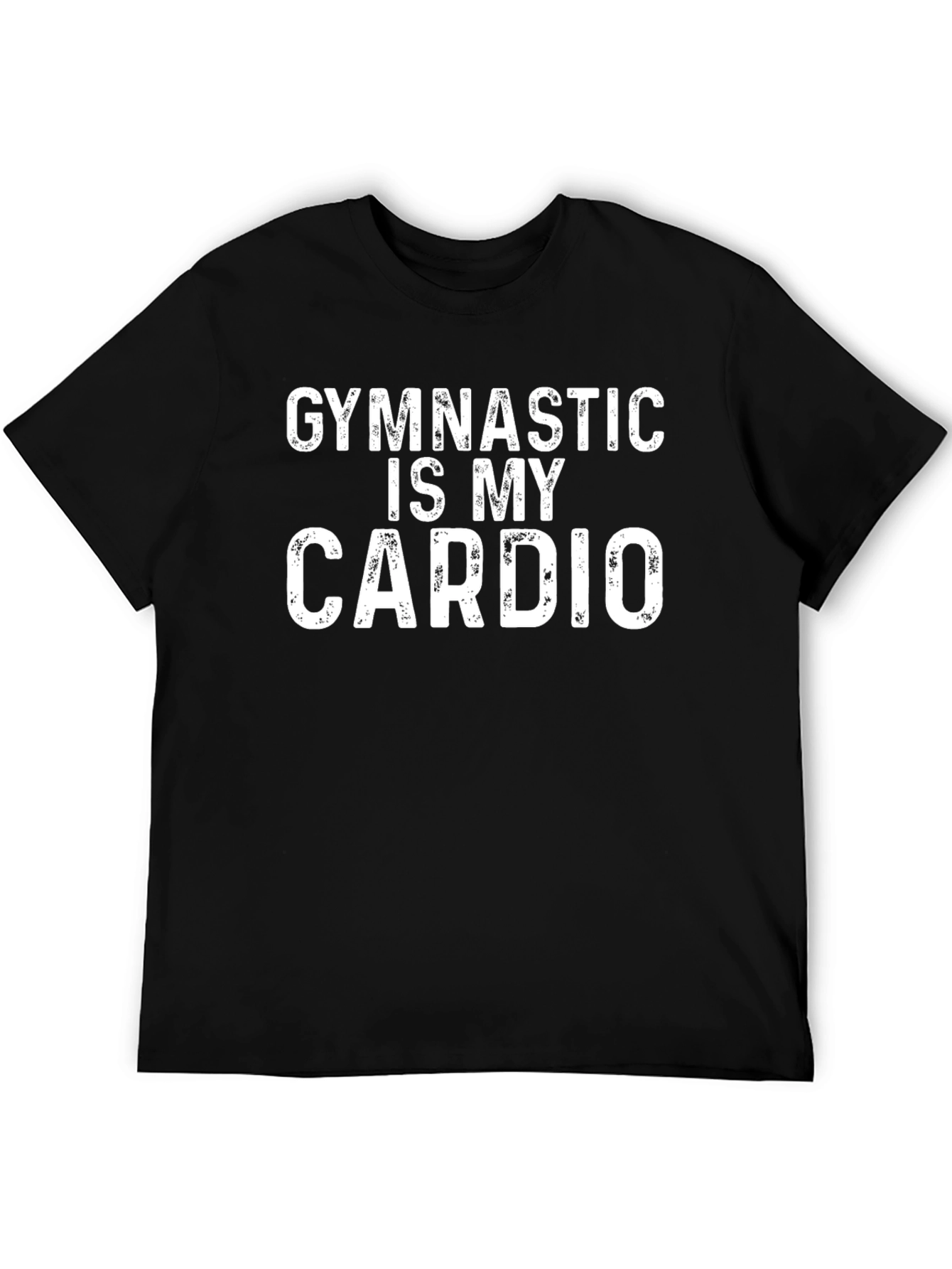 Gymnastic is My Cardio T-Shirt