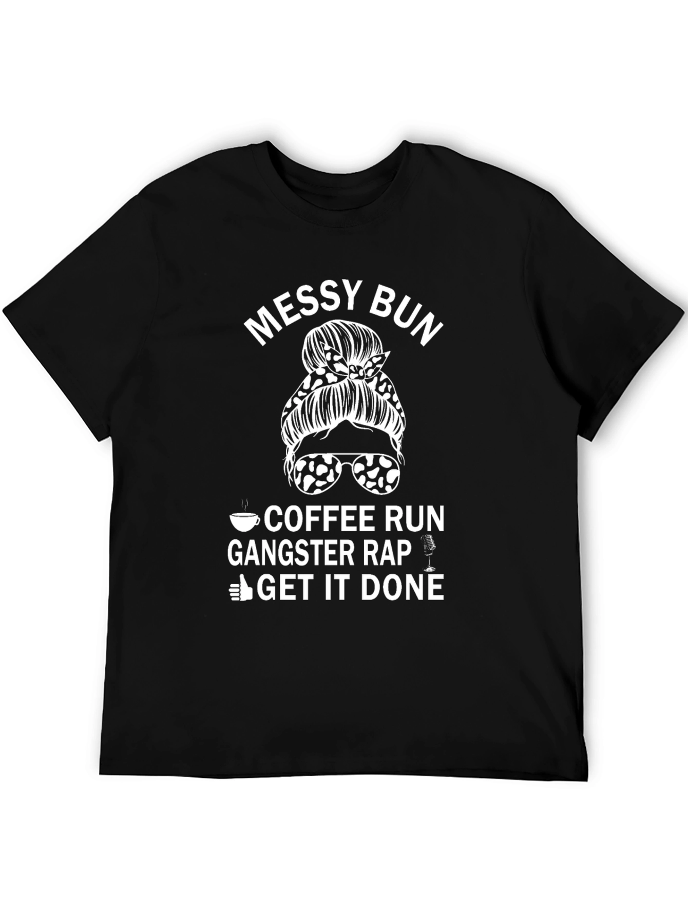 Messy Bun Coffee Gangster Rap T-Shirt