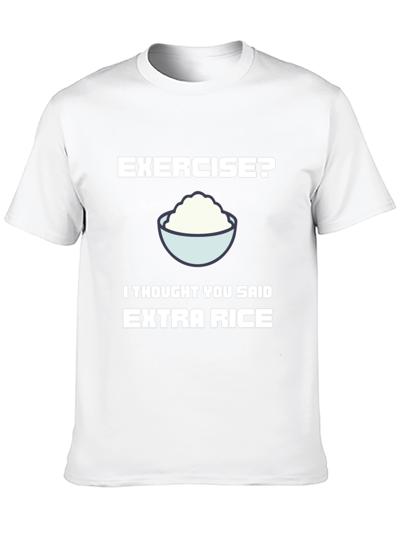 Funny Extra Rice T-Shirt - Foodie Humor Tee