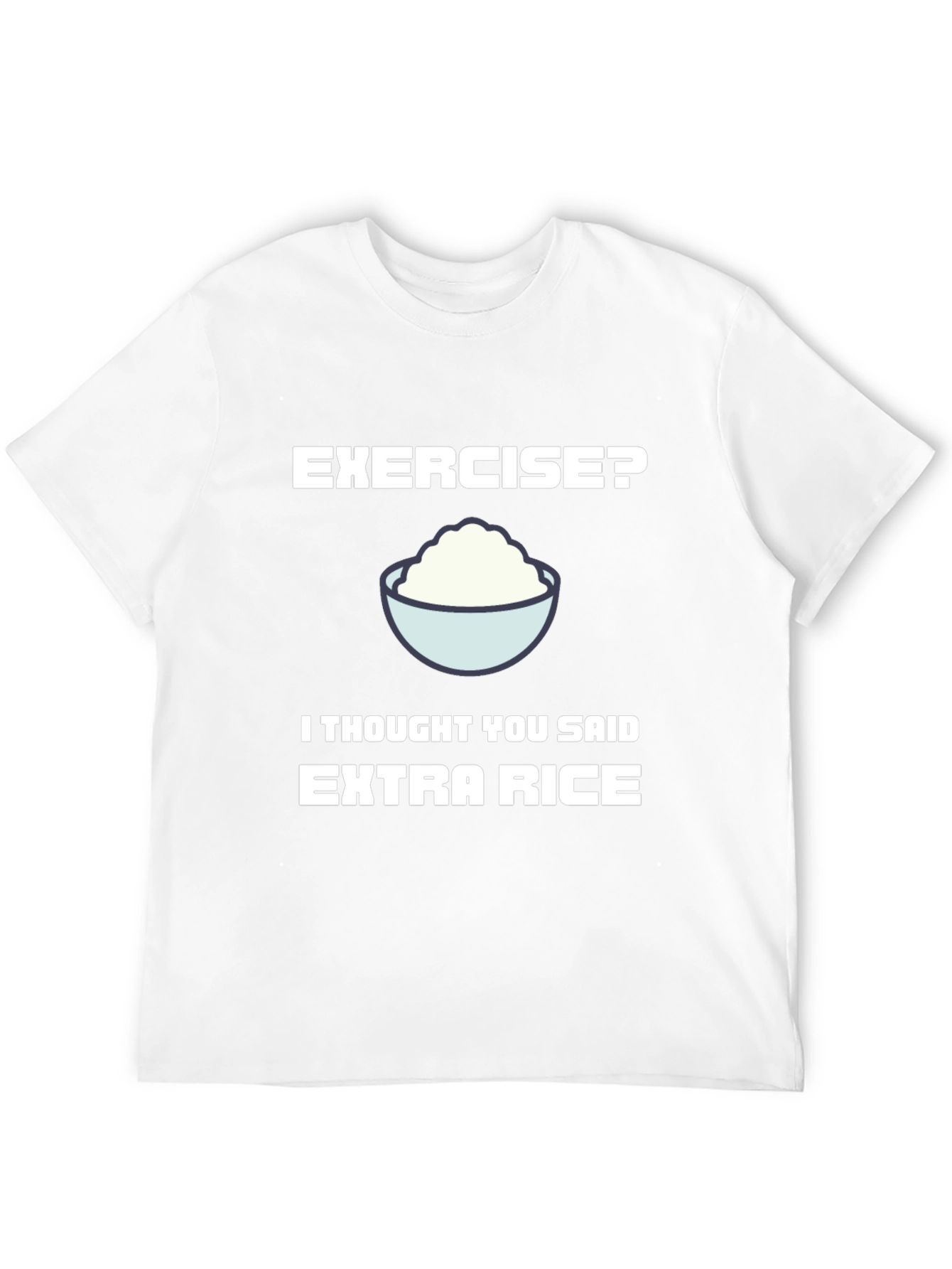 Funny Extra Rice T-Shirt - Foodie Humor Tee