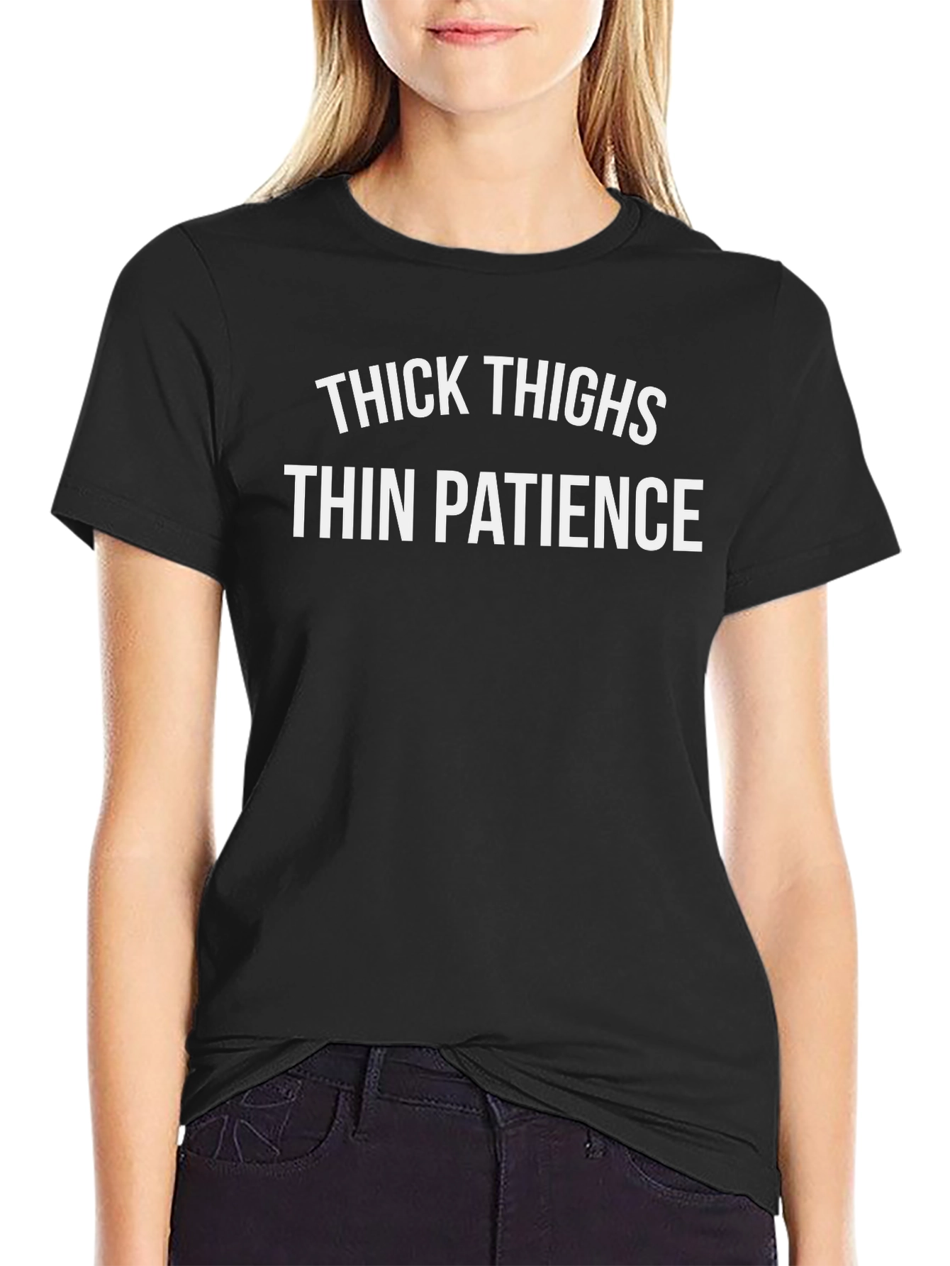 Thick Thighs Thin Patience Graphic T-Shirt