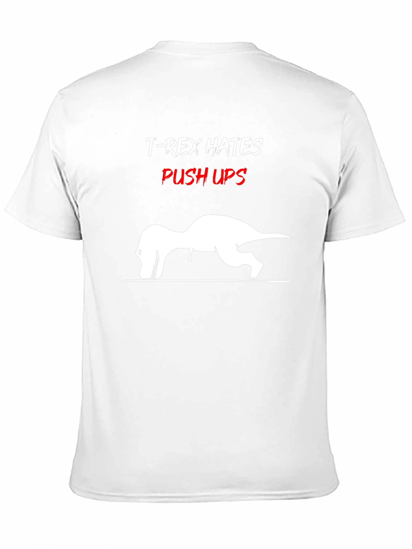 T-Rex Hates Push Ups Funny Graphic Tee