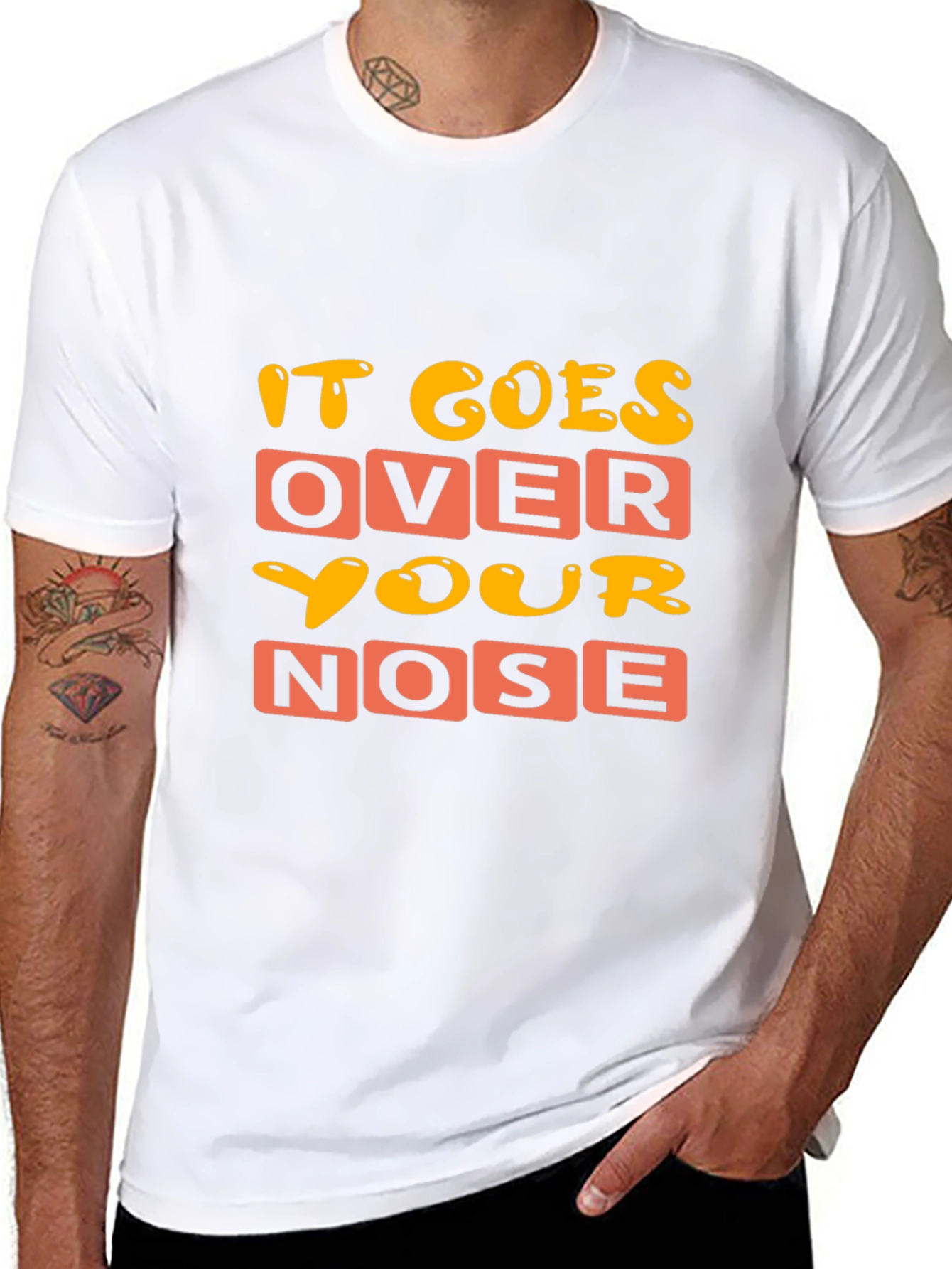 Funny It Goes Over Your Nose Graphic T-Shirt