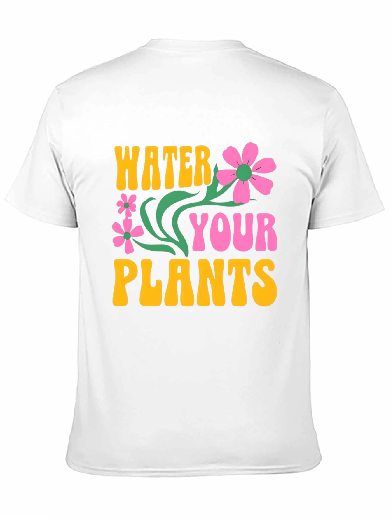 Water Your Plants Graphic T-Shirt