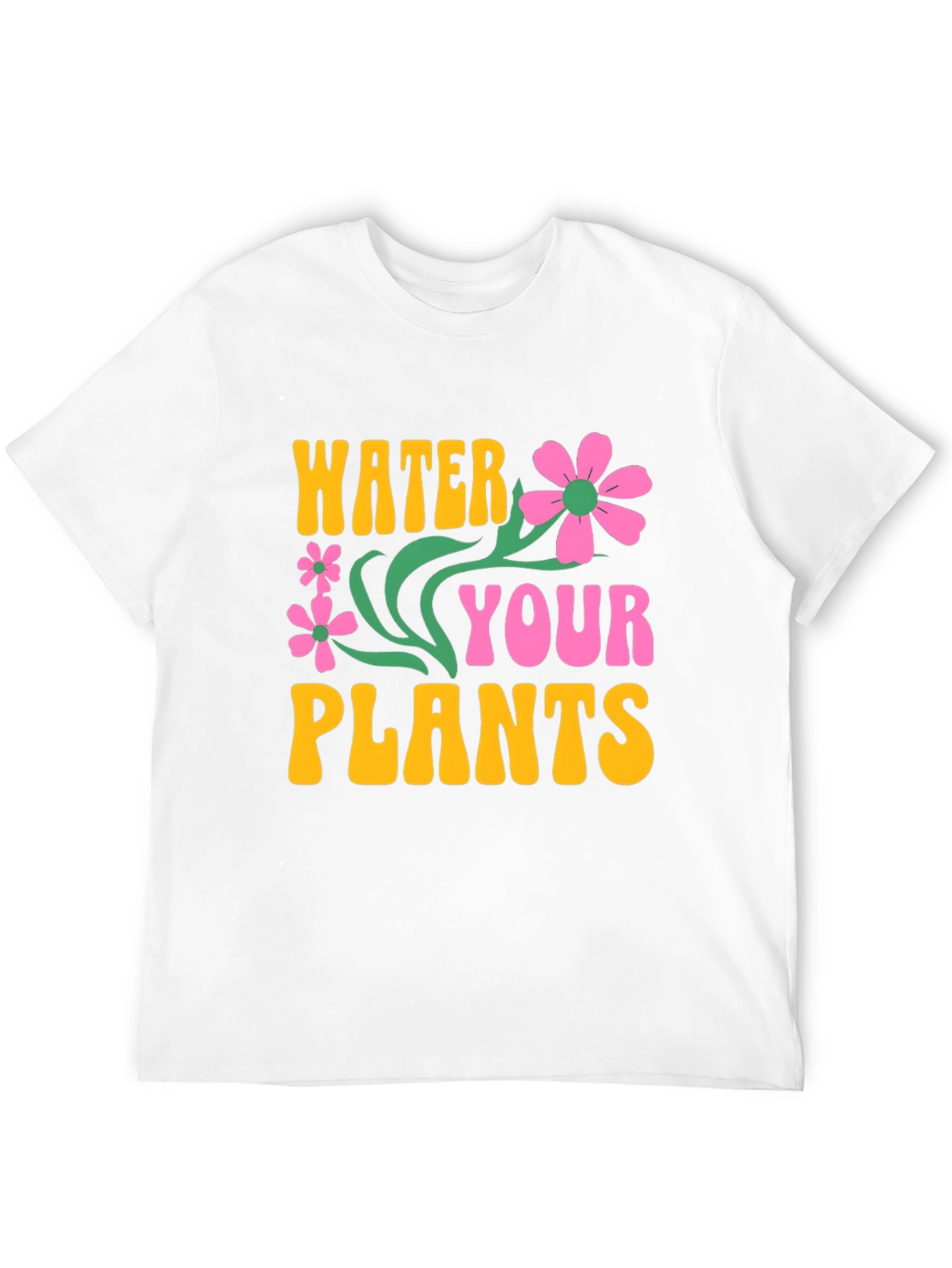 Water Your Plants Graphic T-Shirt