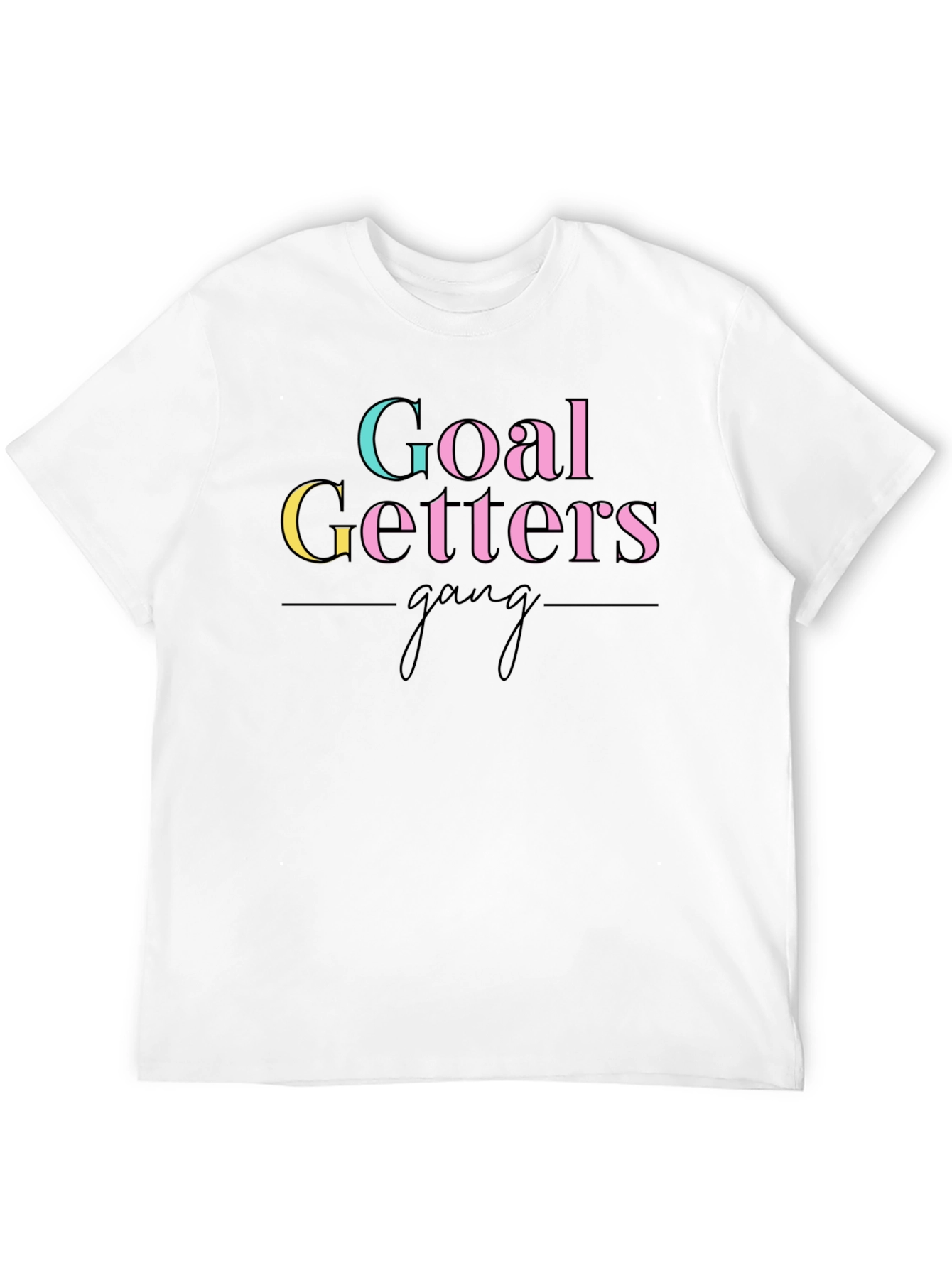 Goal Getters Gang T-Shirt - Motivation & Style