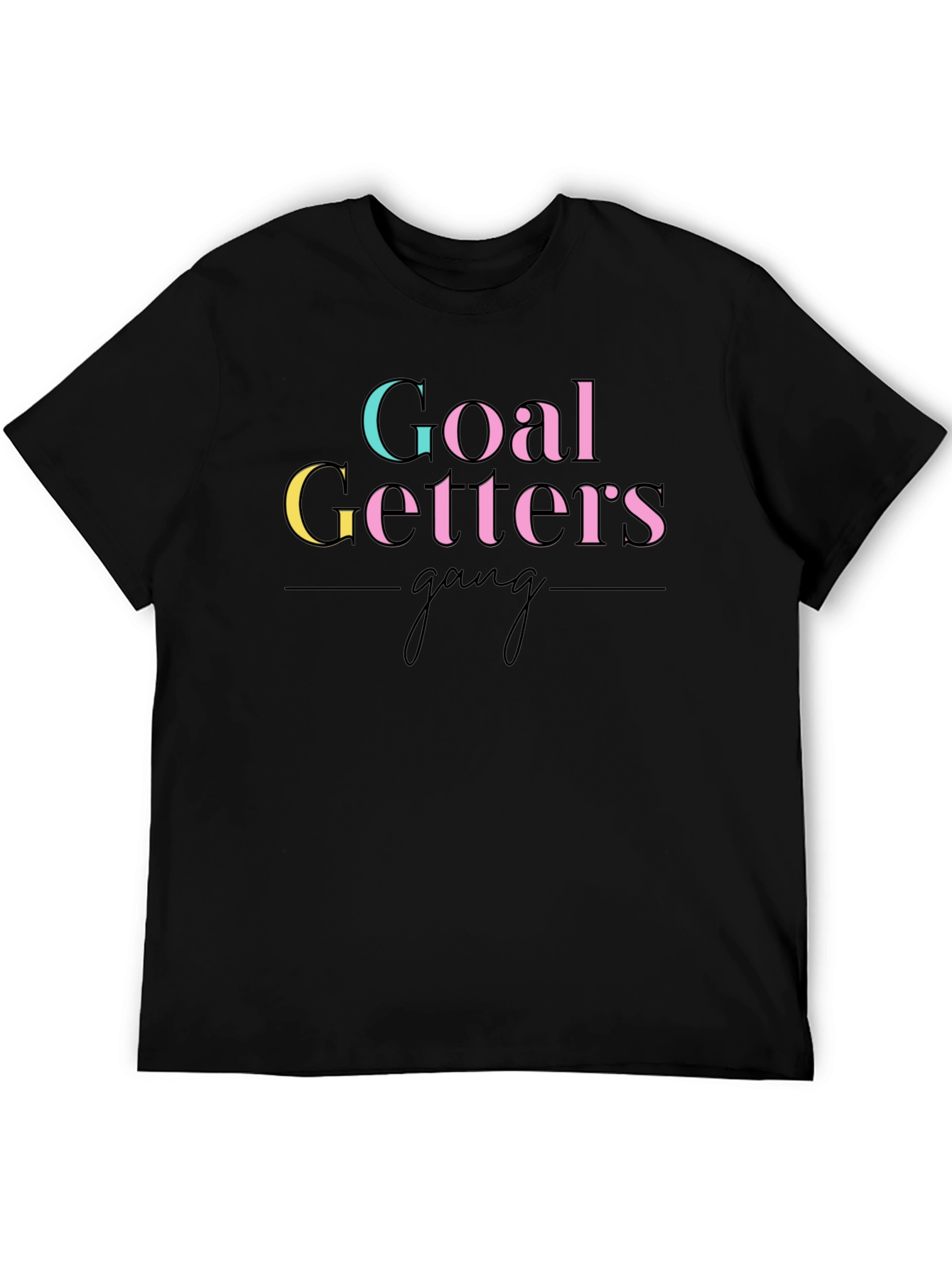 Goal Getters Gang T-Shirt - Motivation & Style
