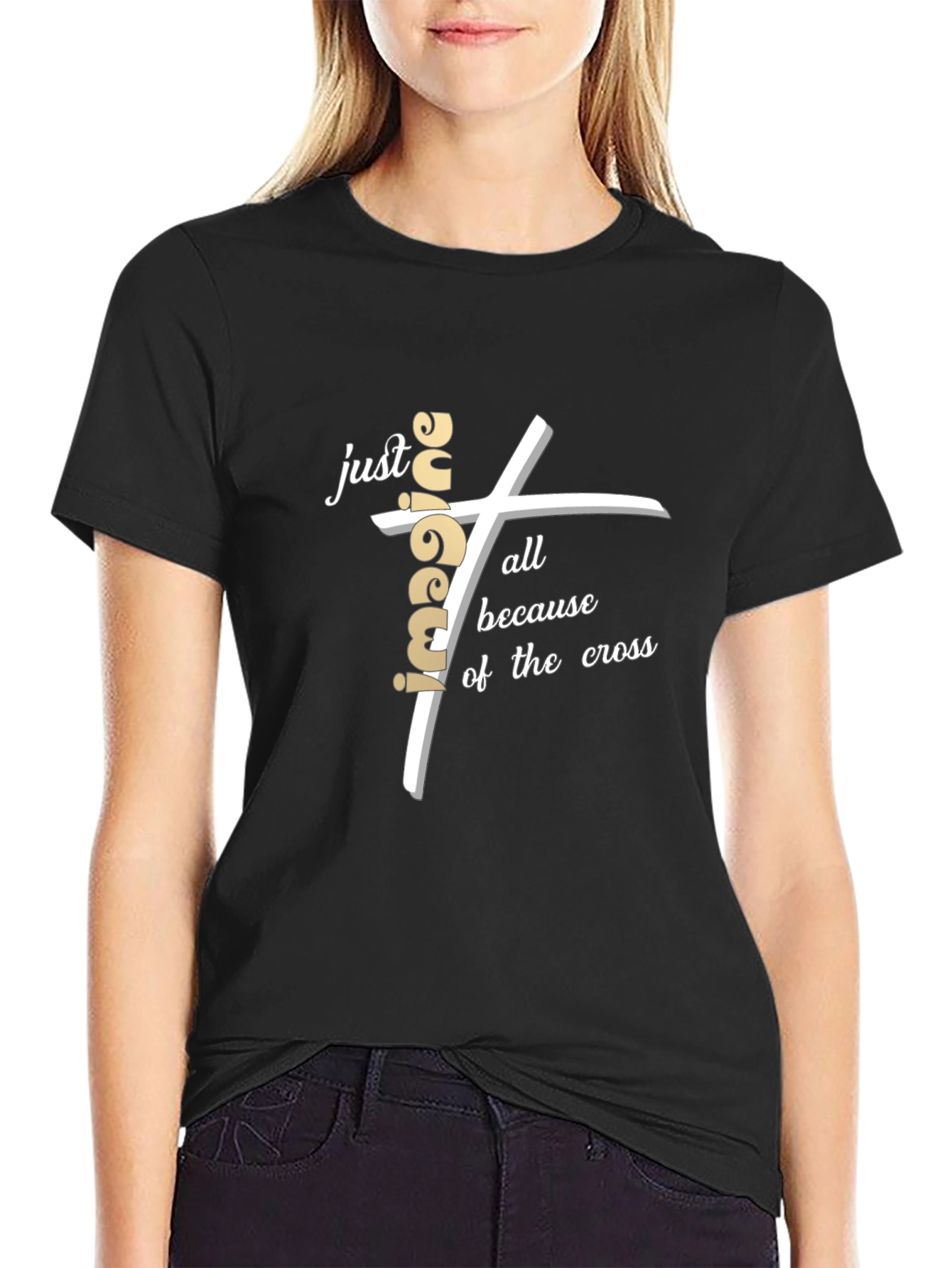 Imagine All Because of the Cross Black T-Shirt