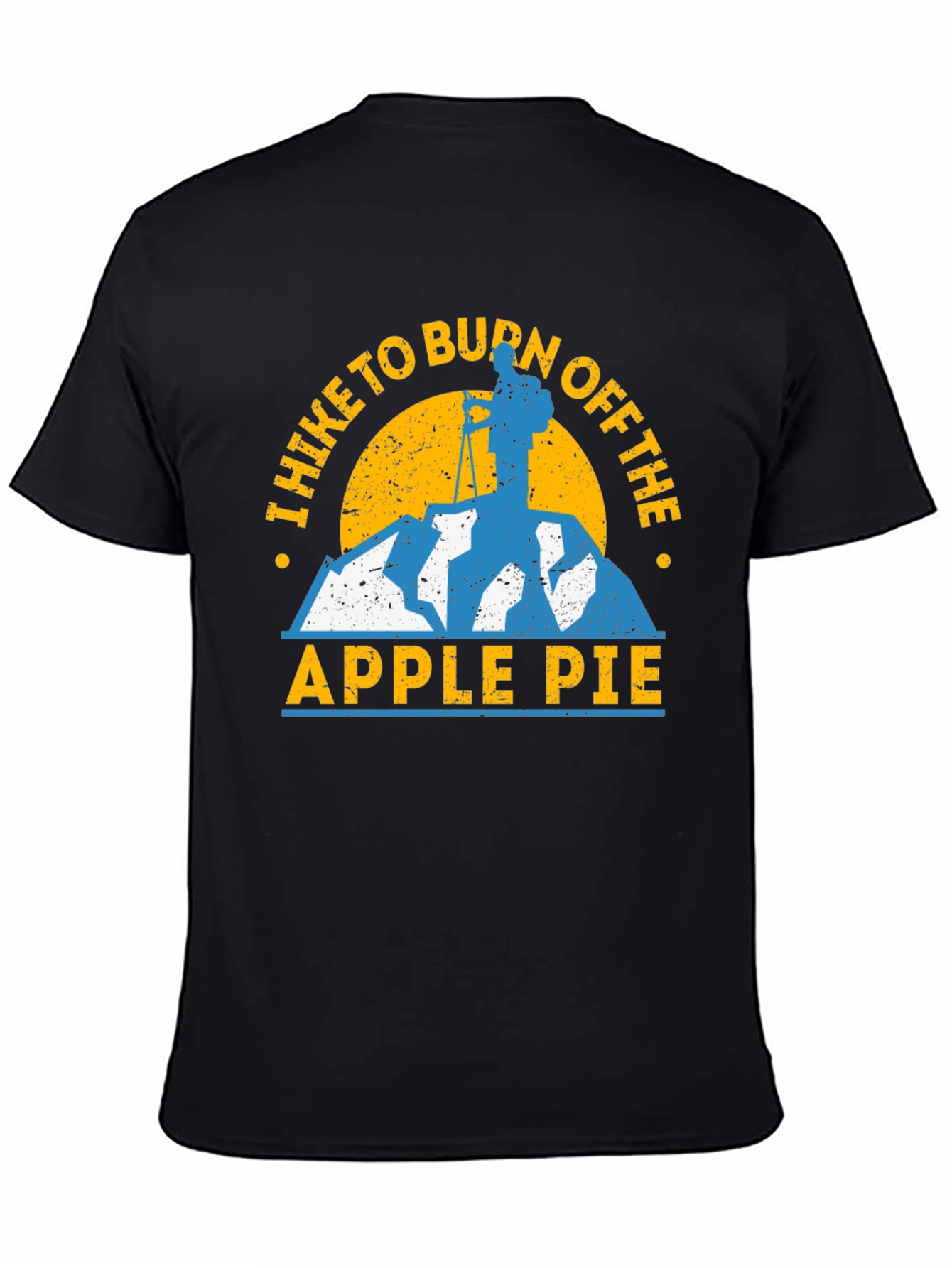 Hike to Burn Off the Apple Pie T-Shirt