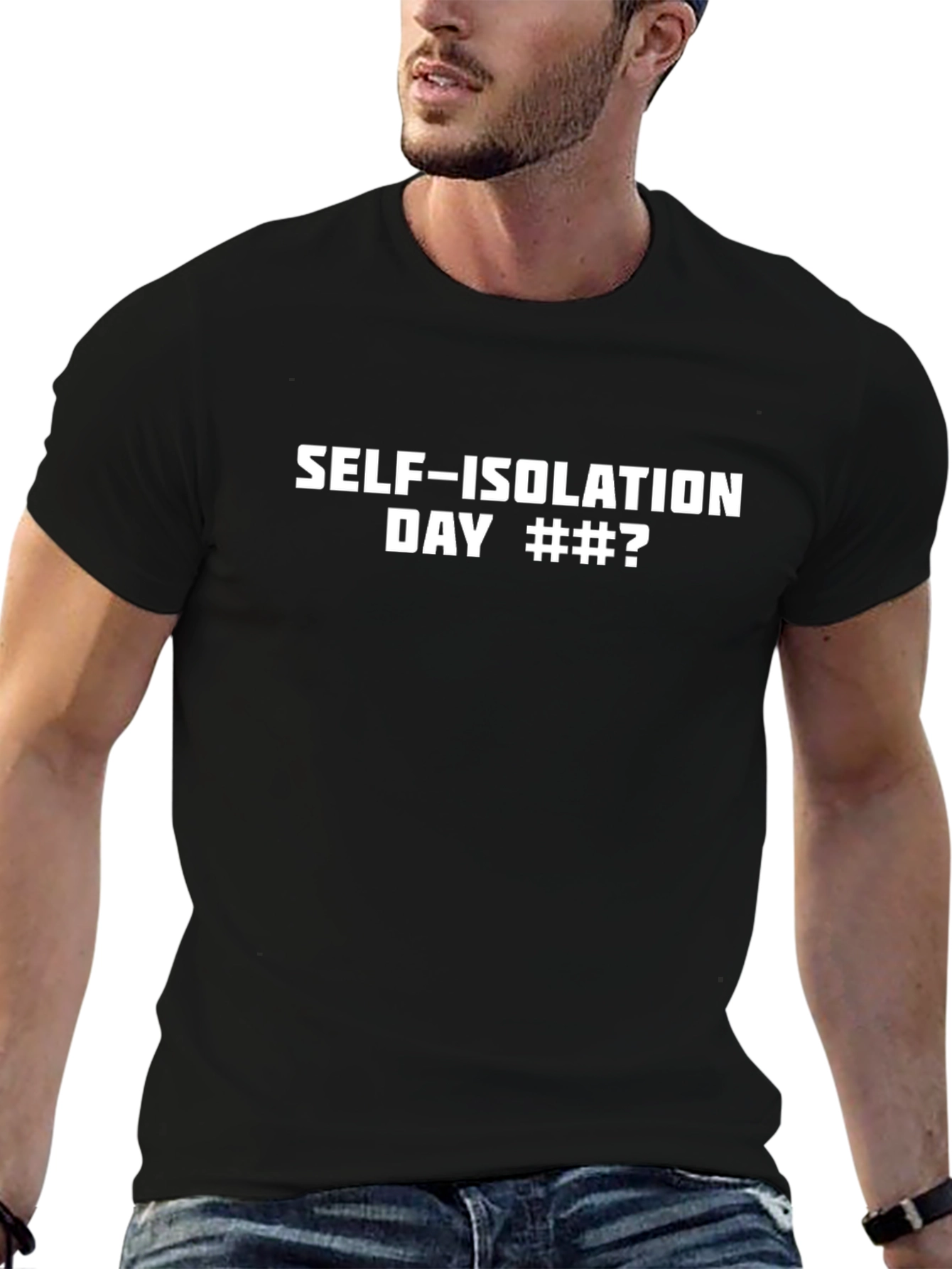 Self-Isolation Day T-Shirt - Quarantine Humor Tee