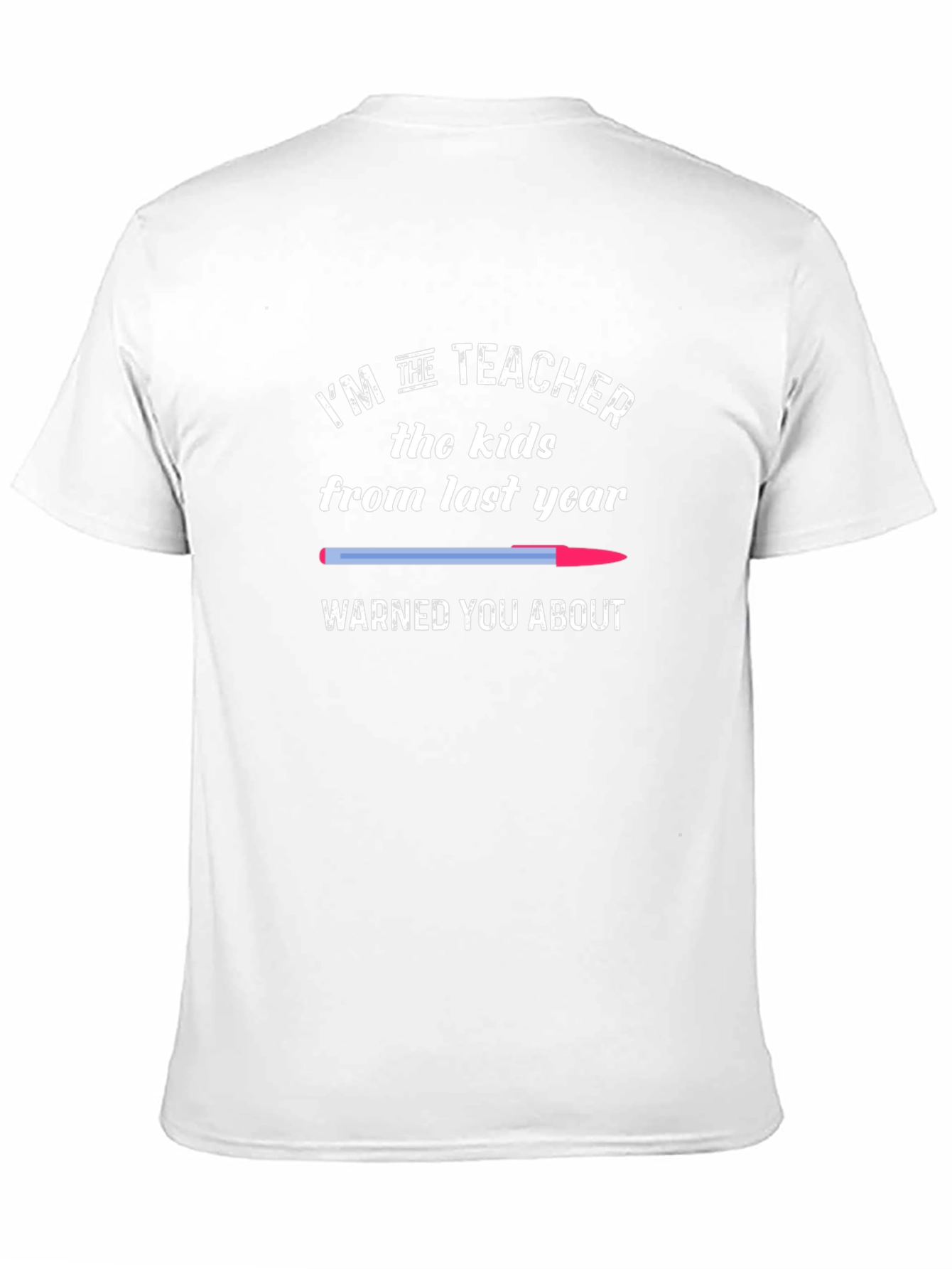 Funny Teacher T-Shirt - The Kids Warned You About