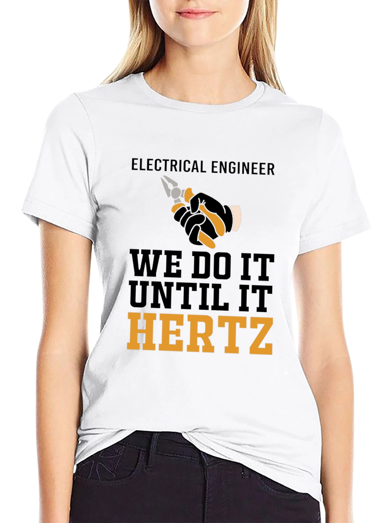 Electrical Engineer We Do It Until It Hertz T-Shirt