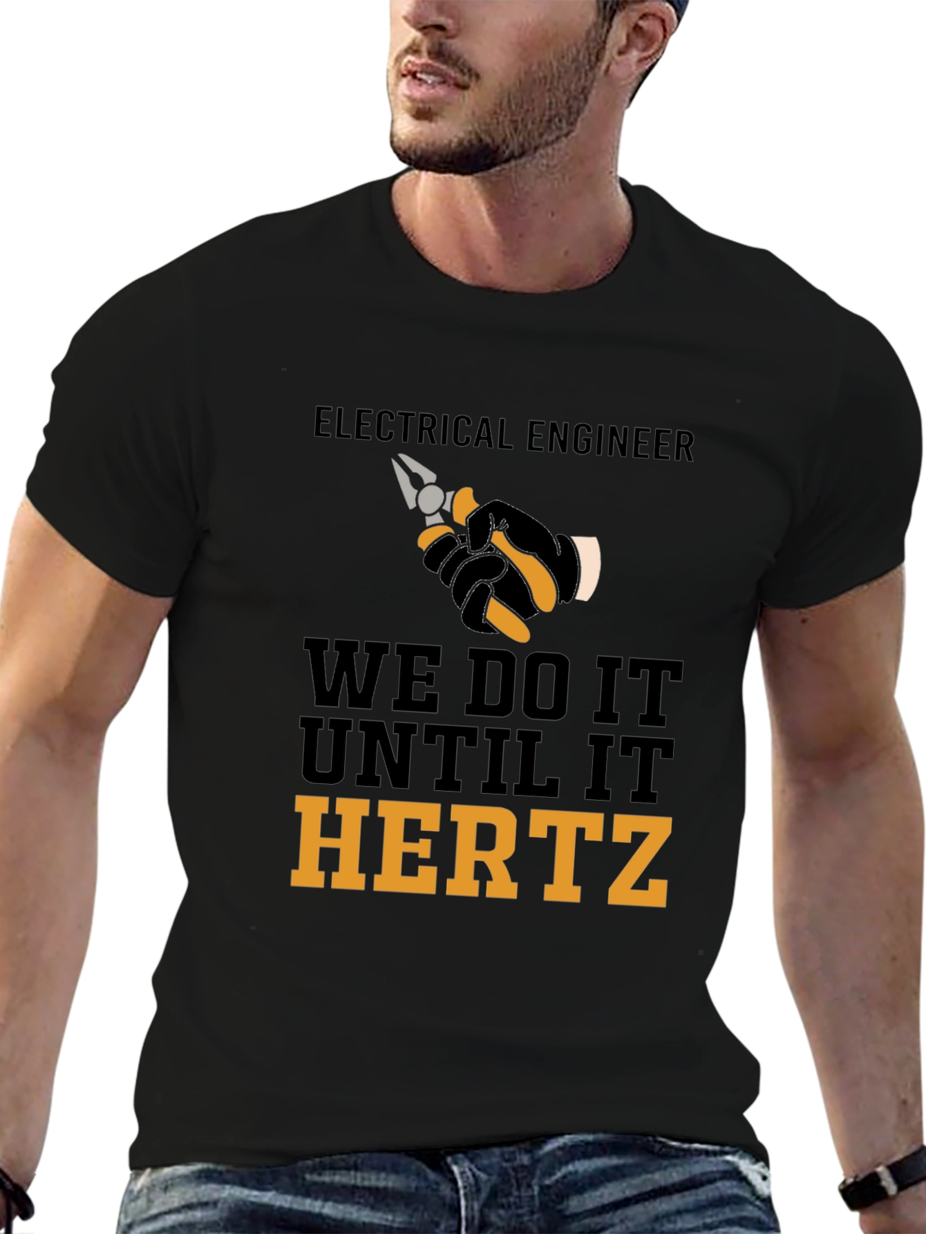 Electrical Engineer We Do It Until It Hertz T-Shirt