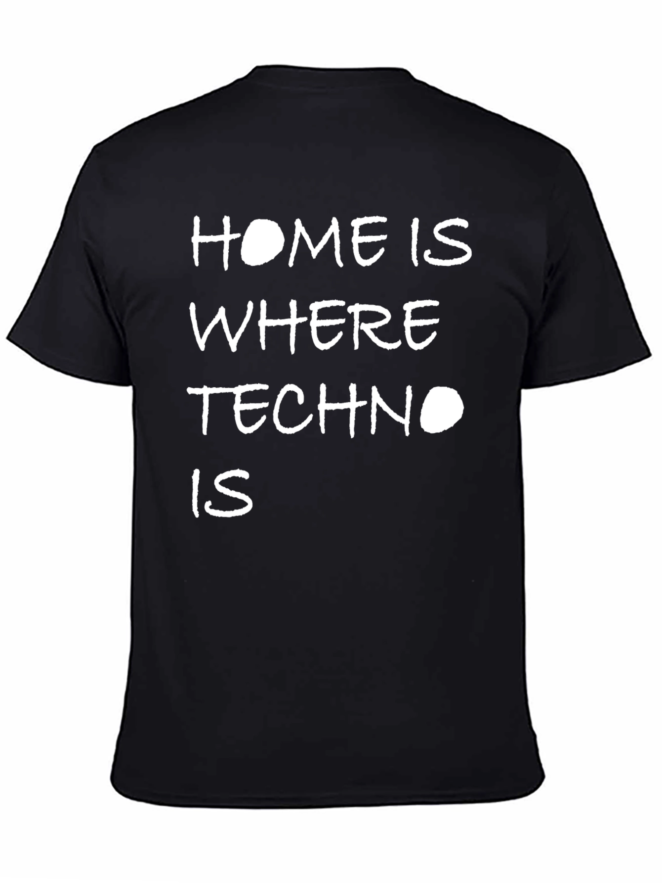 Home Is Where Techno Is T-Shirt