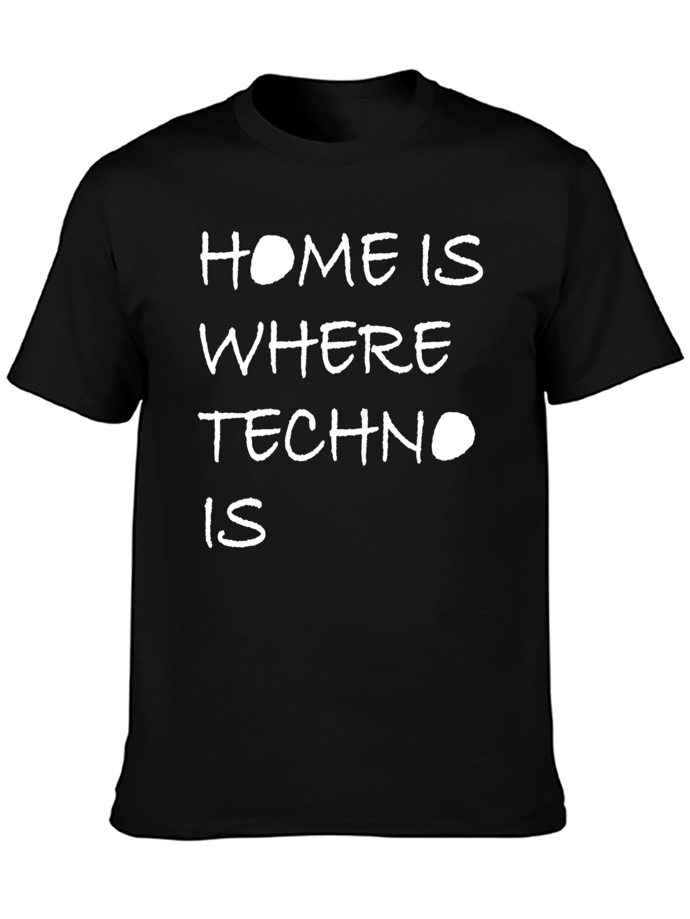 Home Is Where Techno Is T-Shirt