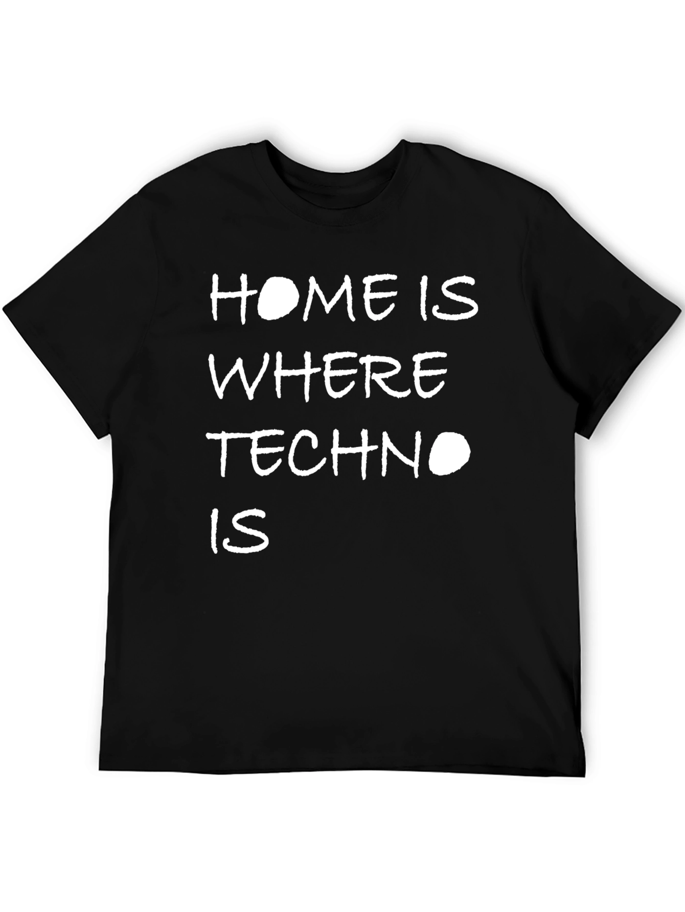 Home Is Where Techno Is T-Shirt
