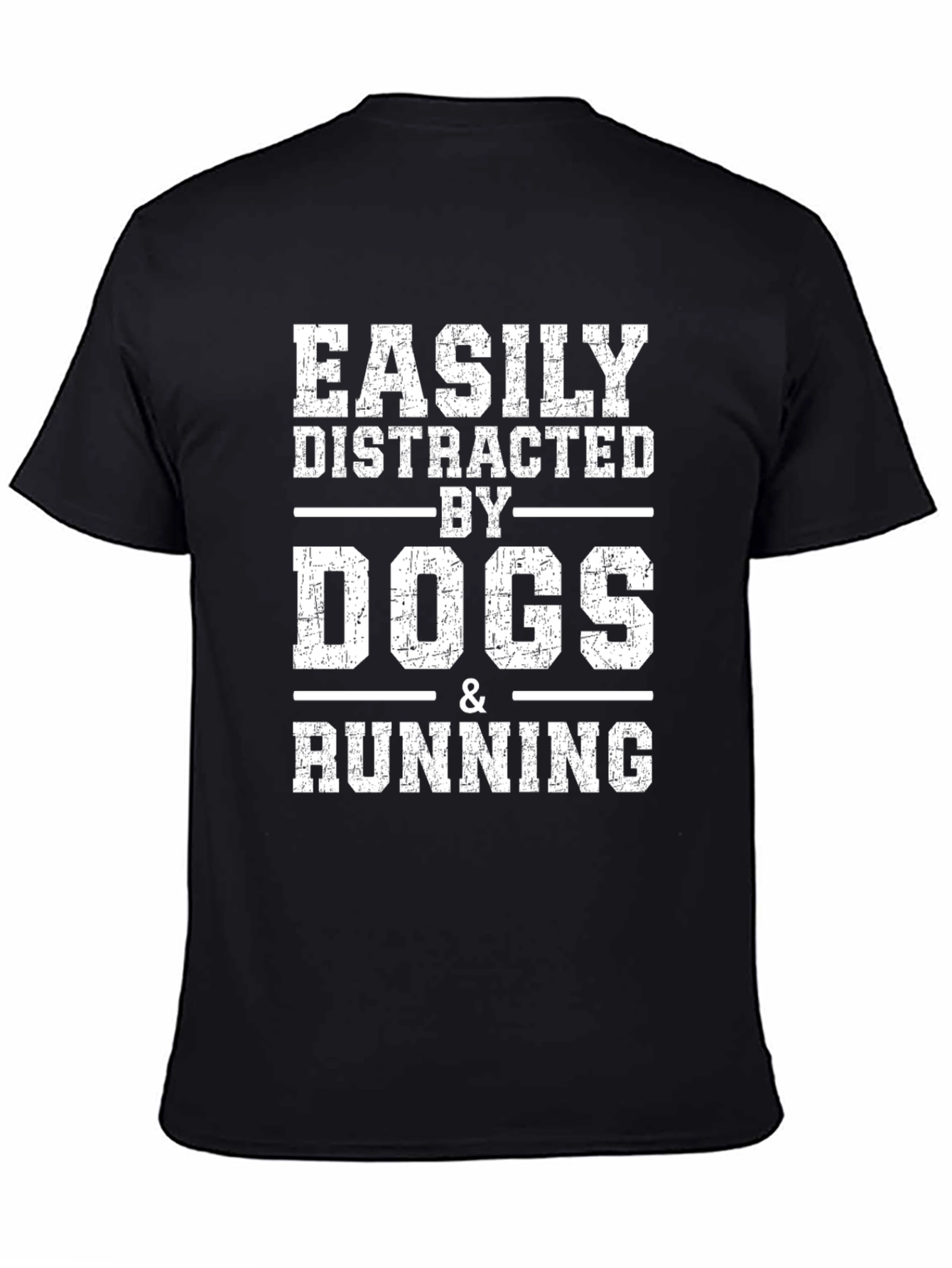 Easily Distracted By Dogs & Running T-Shirt