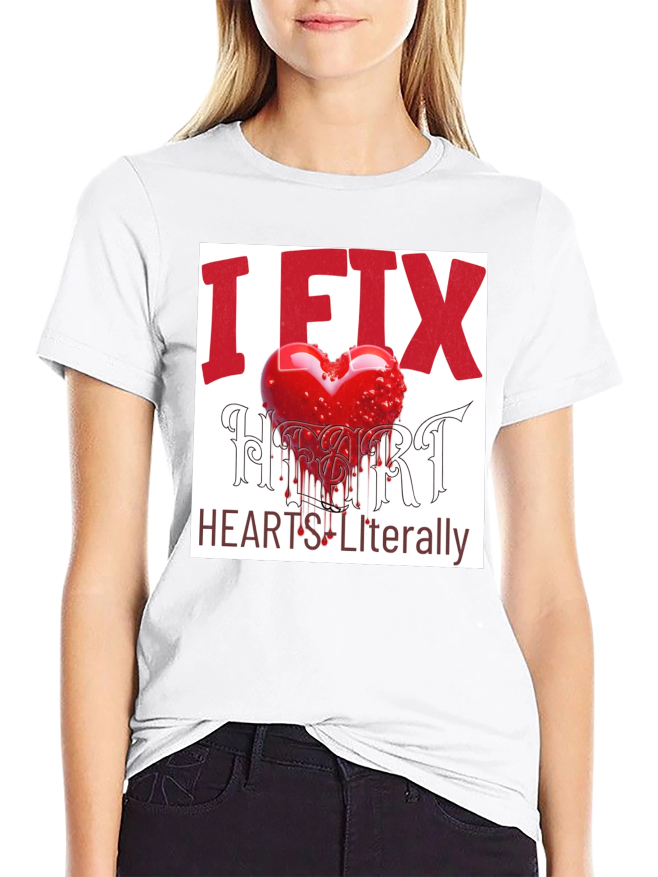 I Fix Hearts Literally Graphic Tee