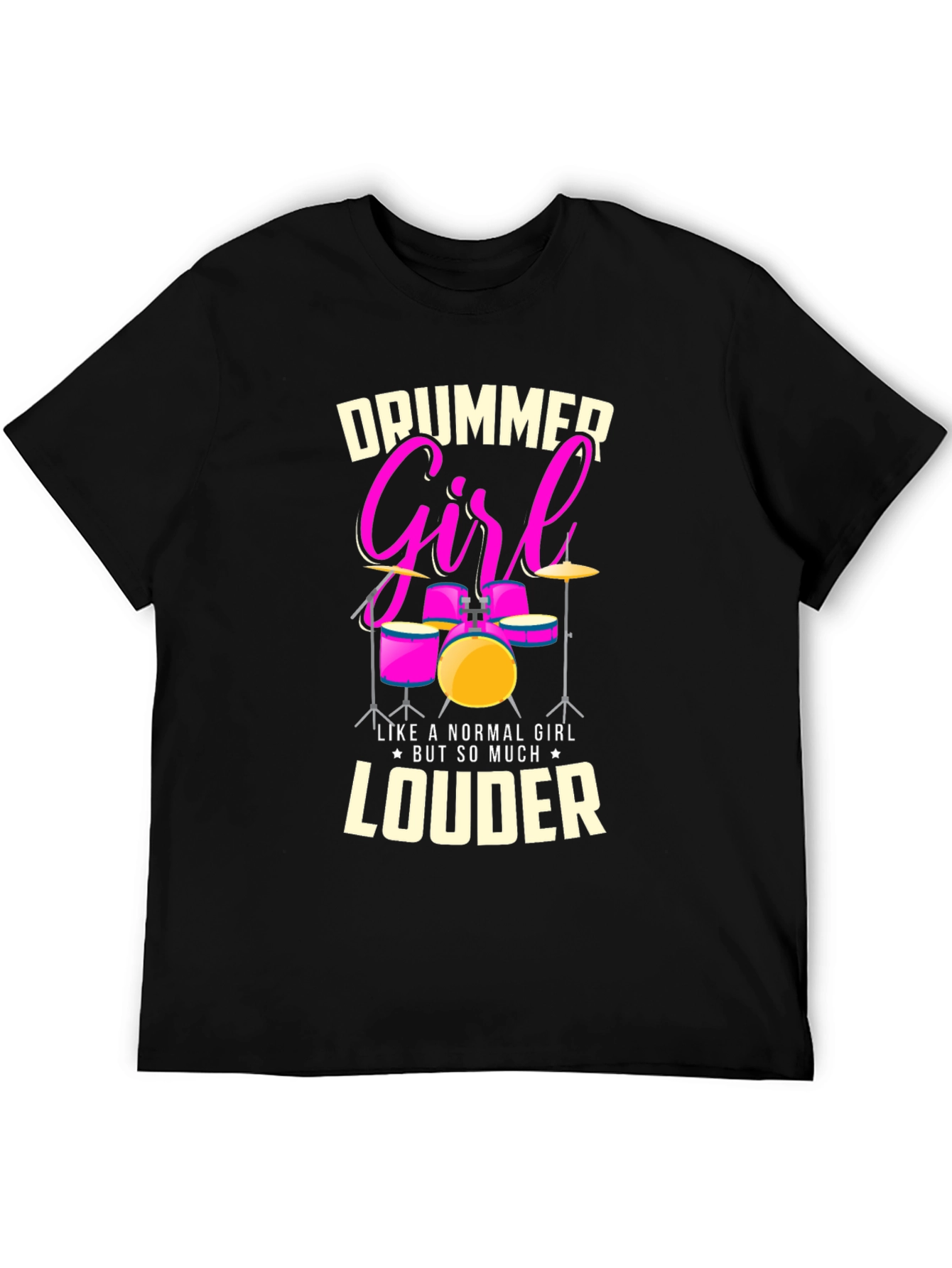 Drummer Girl T-Shirt - Loud & Proud Music Tee
