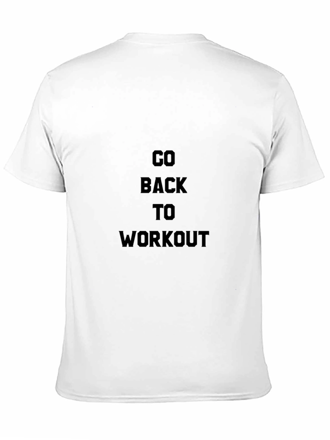 Go Back To Workout Graphic T-Shirt