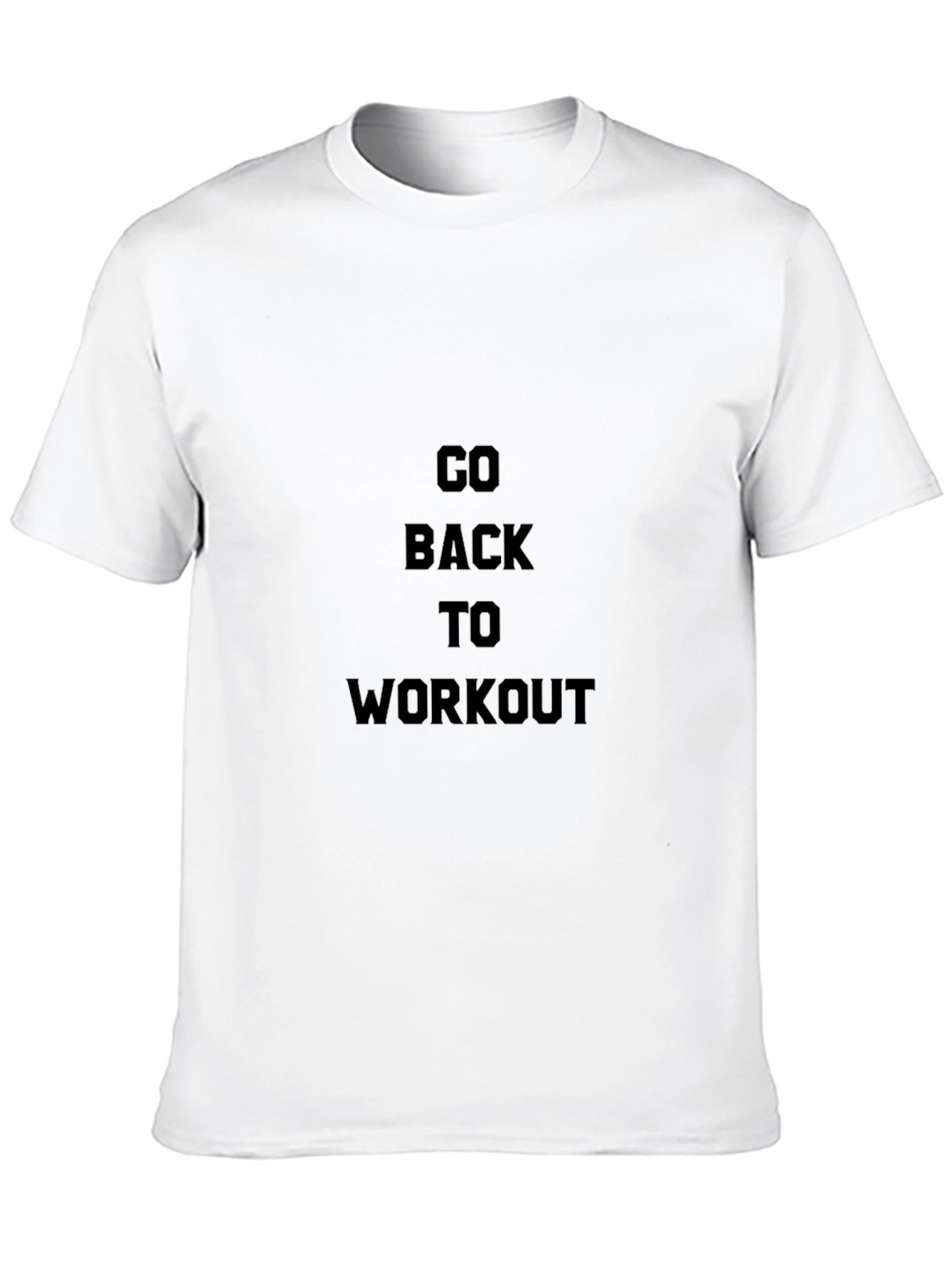 Go Back To Workout Graphic T-Shirt