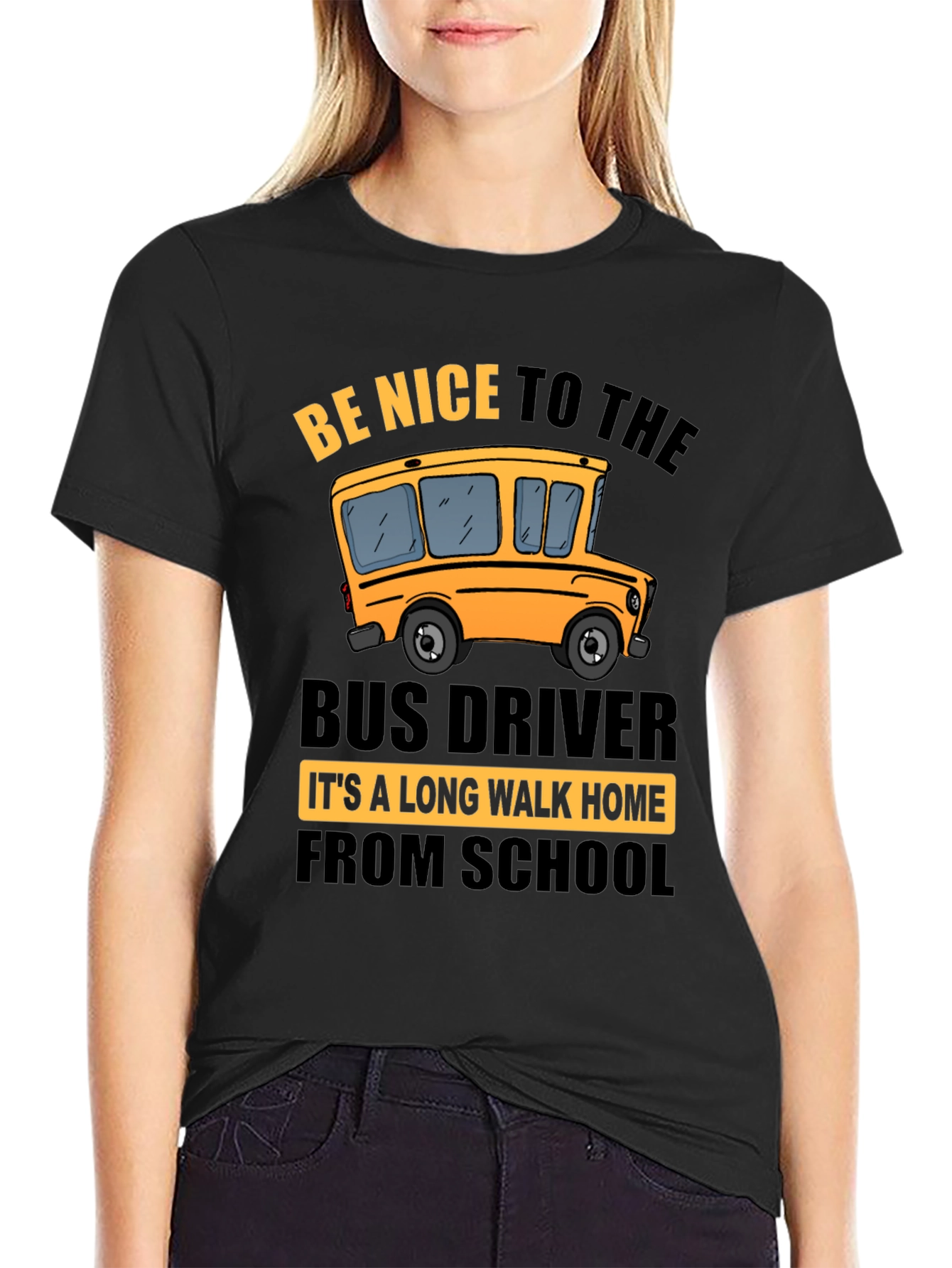 Be Nice to the Bus Driver Graphic T-Shirt