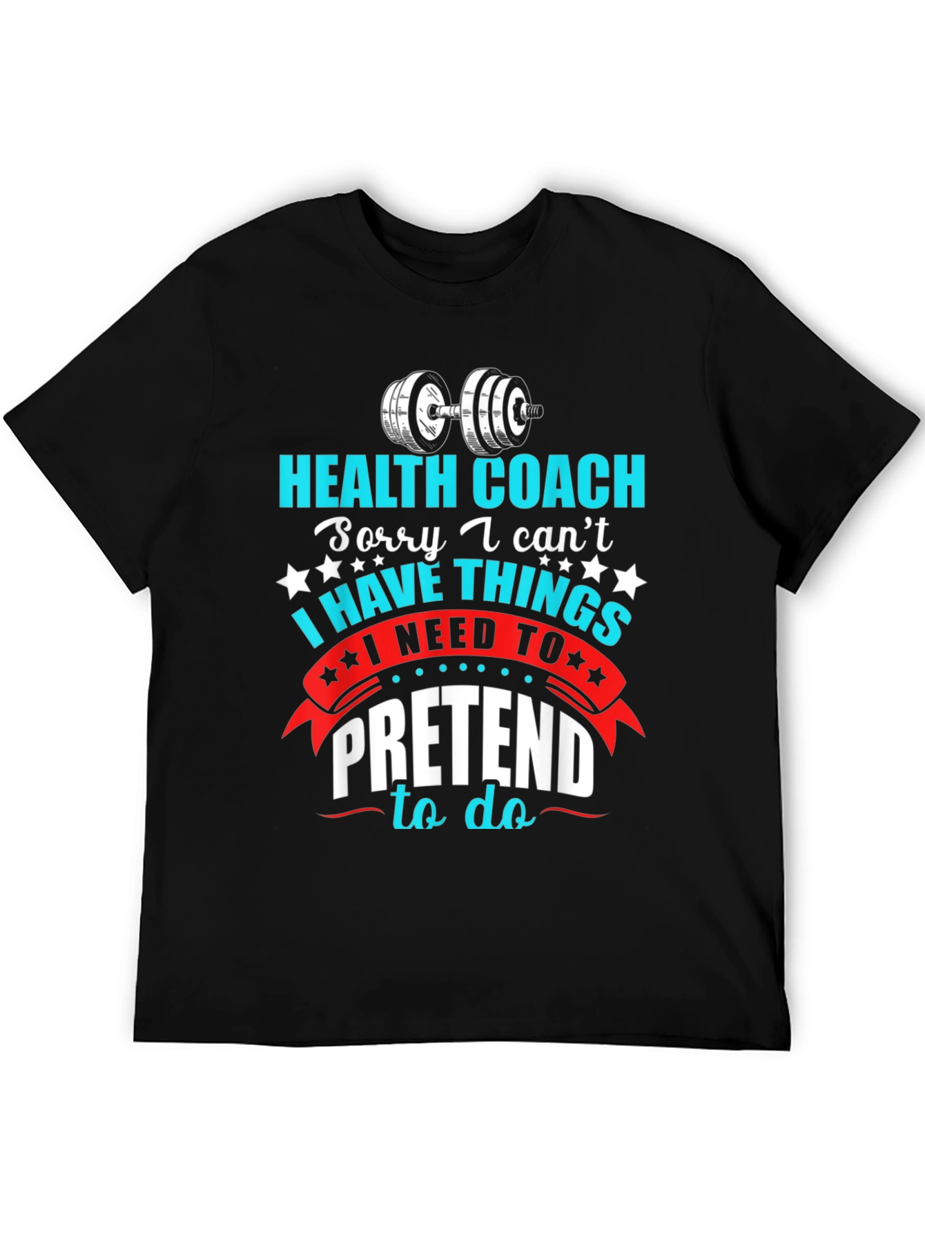 Health Coach T-Shirt - Funny Gym & Fitness Apparel