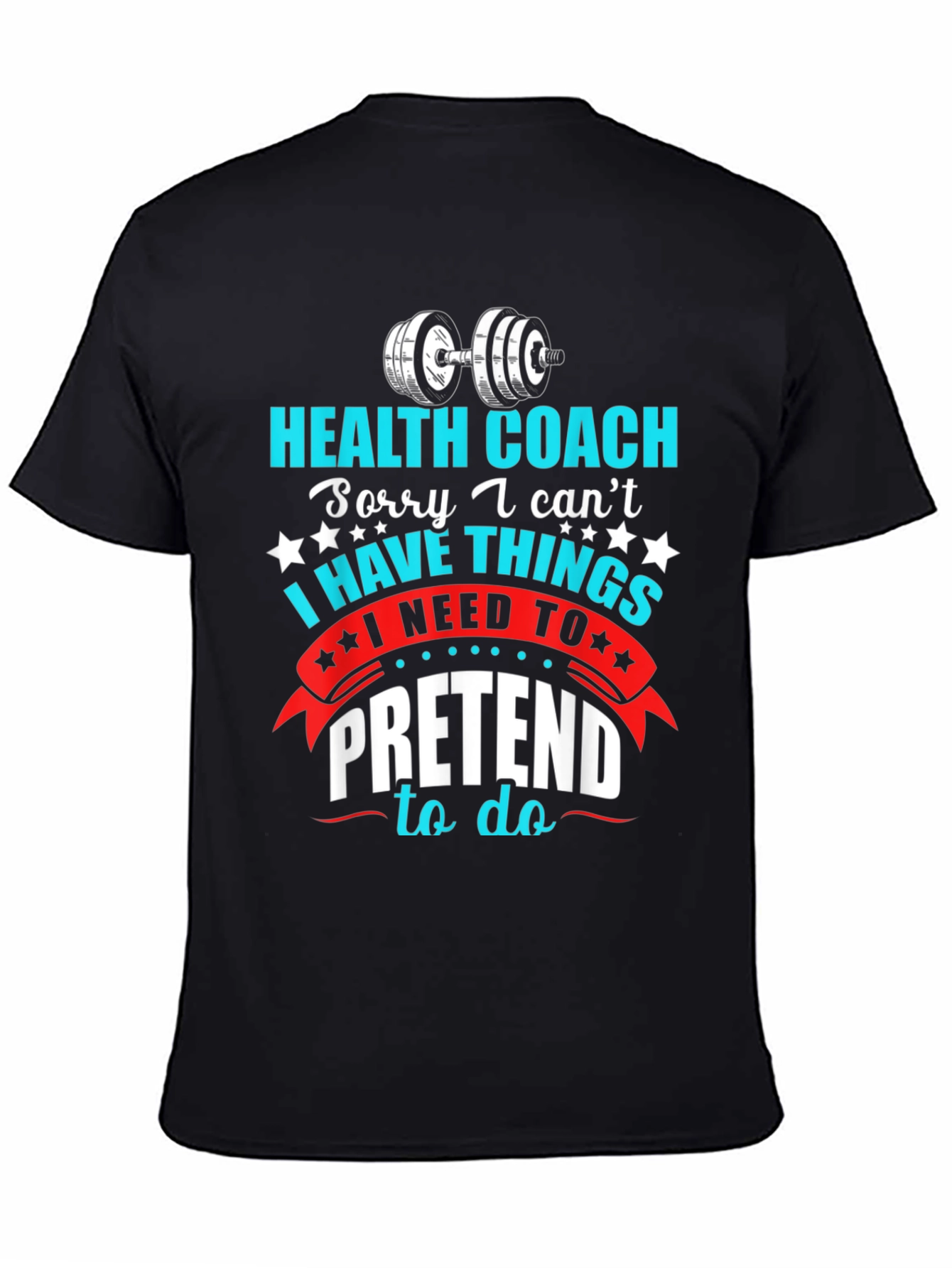 Health Coach T-Shirt - Funny Gym & Fitness Apparel