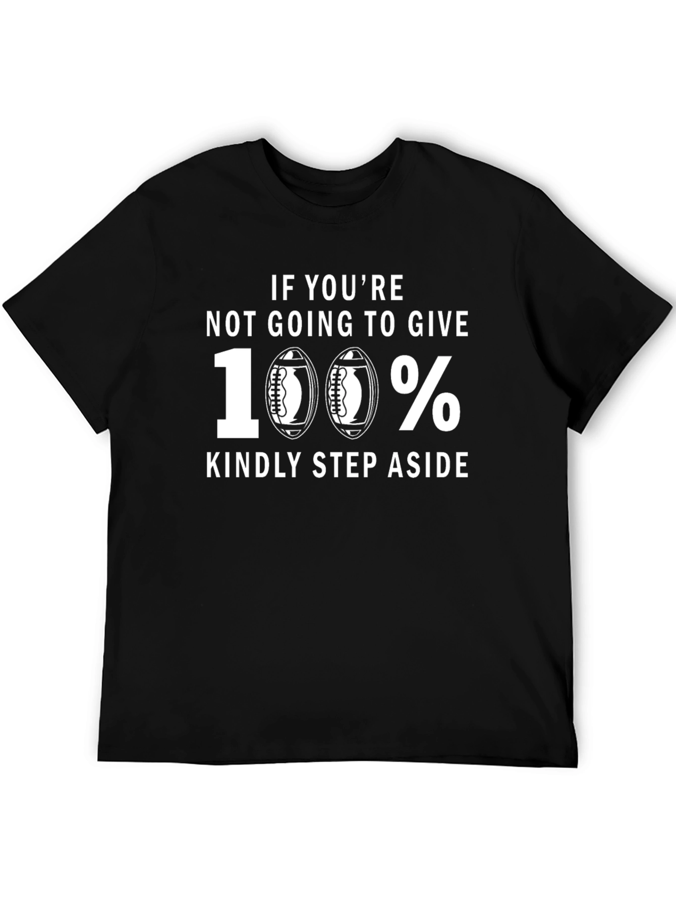 100% Football T-Shirt - Give It Your All!