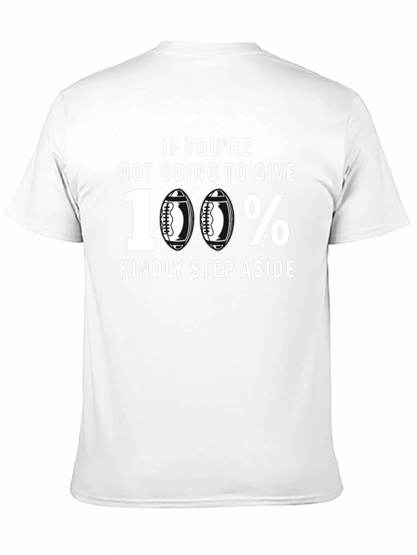100% Football T-Shirt - Give It Your All!