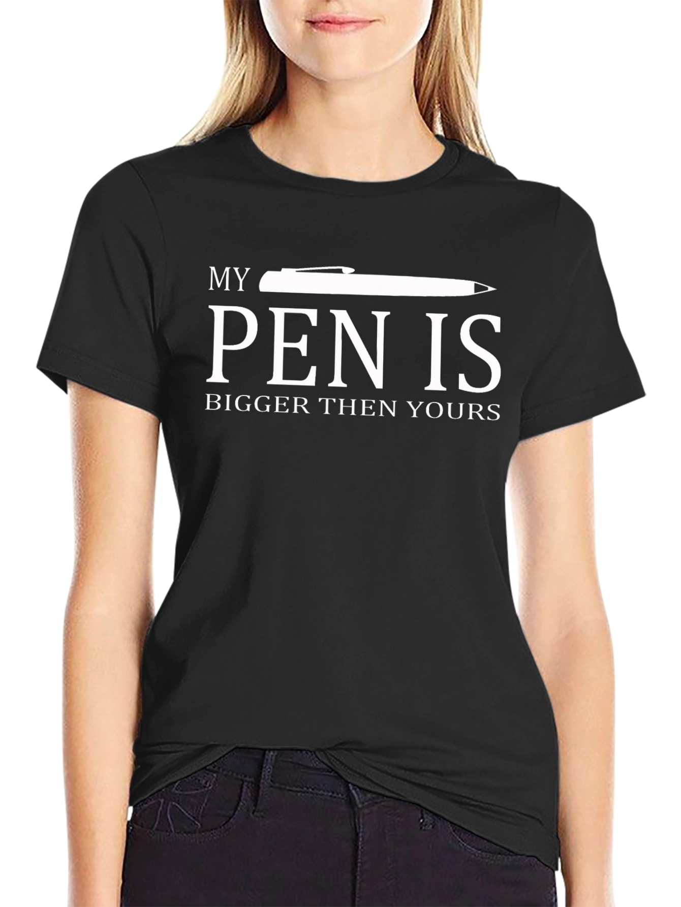 Humorous T-Shirt: My Pen is Bigger Than Yours