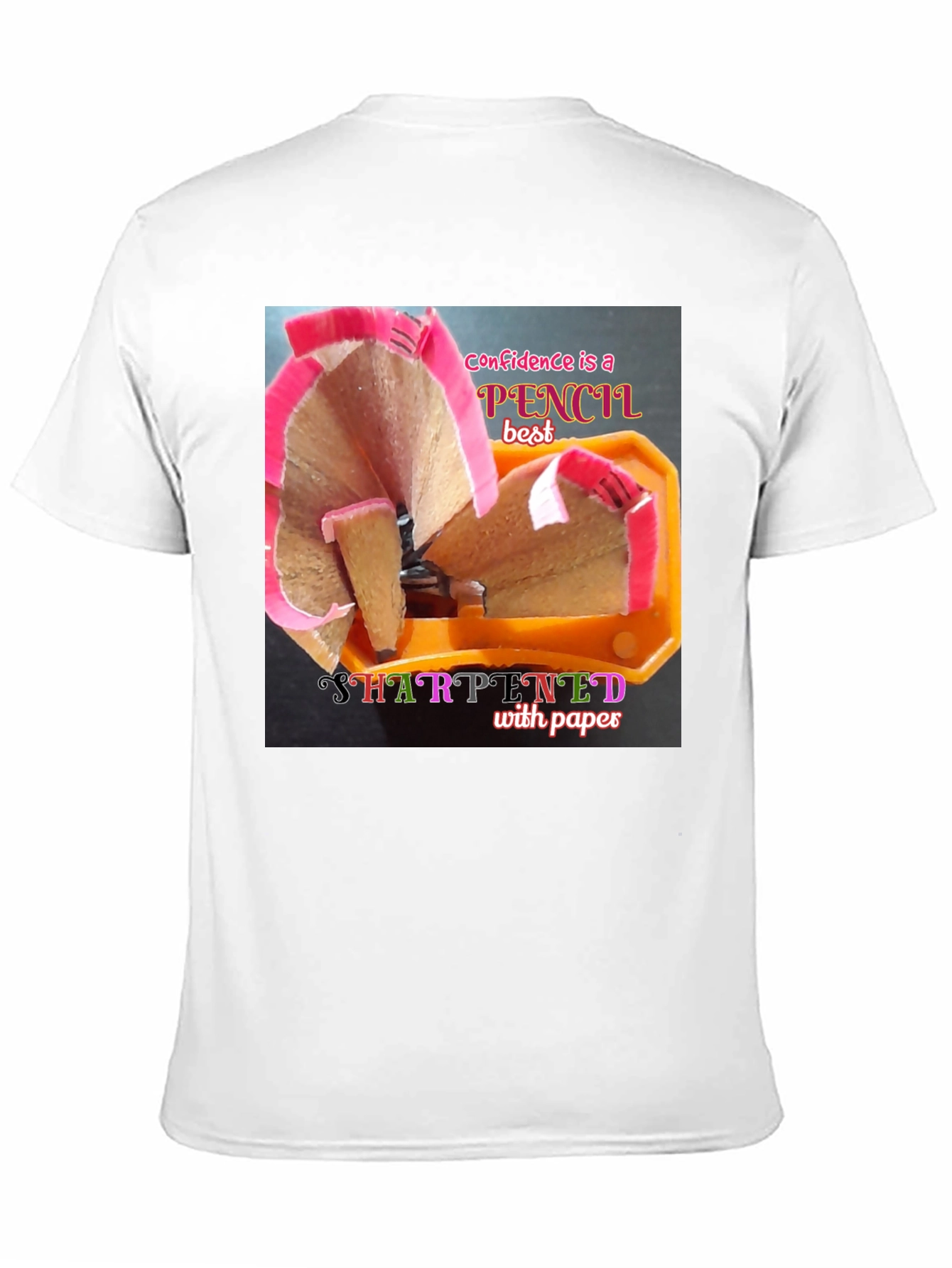 Confidence is a Pencil T-Shirt