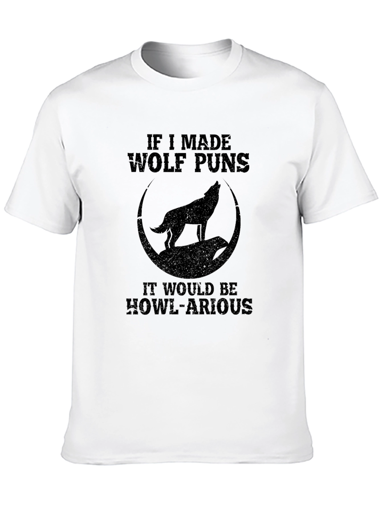 Wolf Puns Howl-arious Graphic T-Shirt