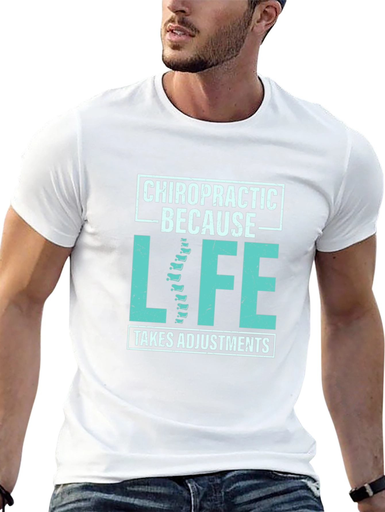 Chiropractic Adjustment T-Shirt - Because Life Takes Adjustments
