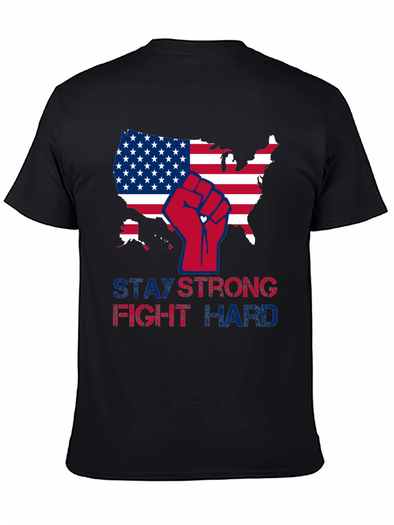 Patriotic Strength T-Shirt - Stay Strong Fight Hard
