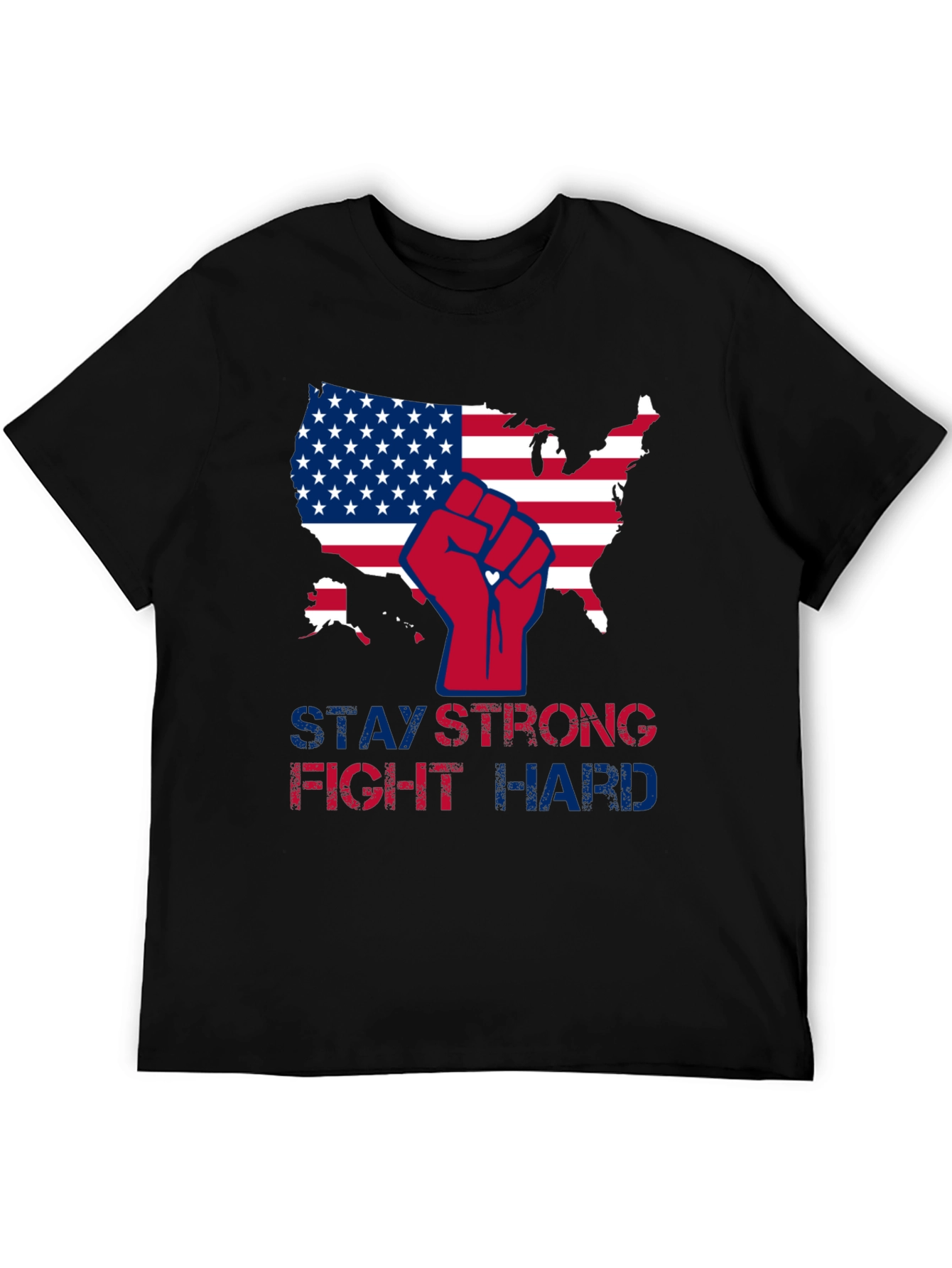 Patriotic Strength T-Shirt - Stay Strong Fight Hard