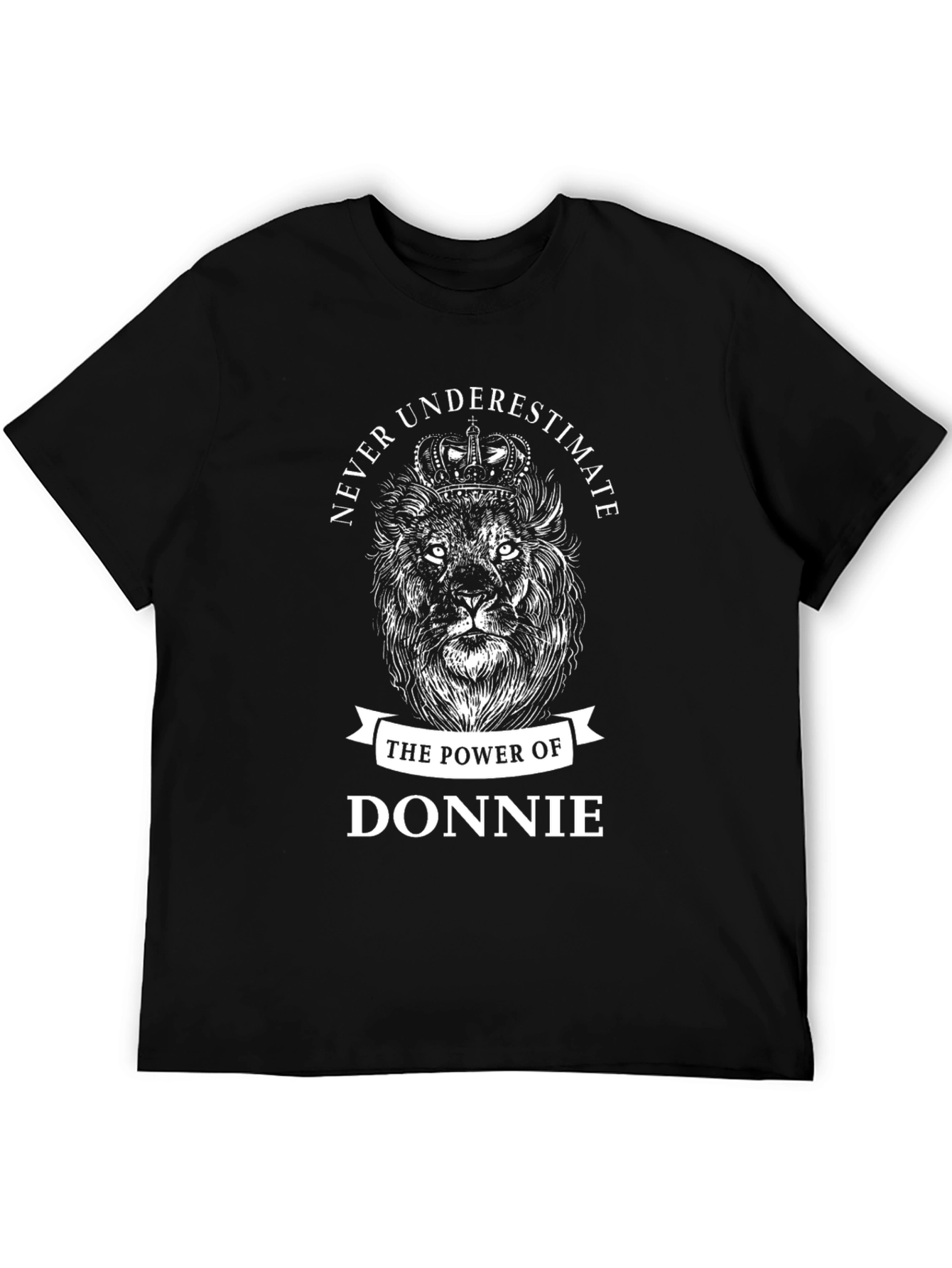 Never Underestimate Donnie Lion Graphic T-Shirt