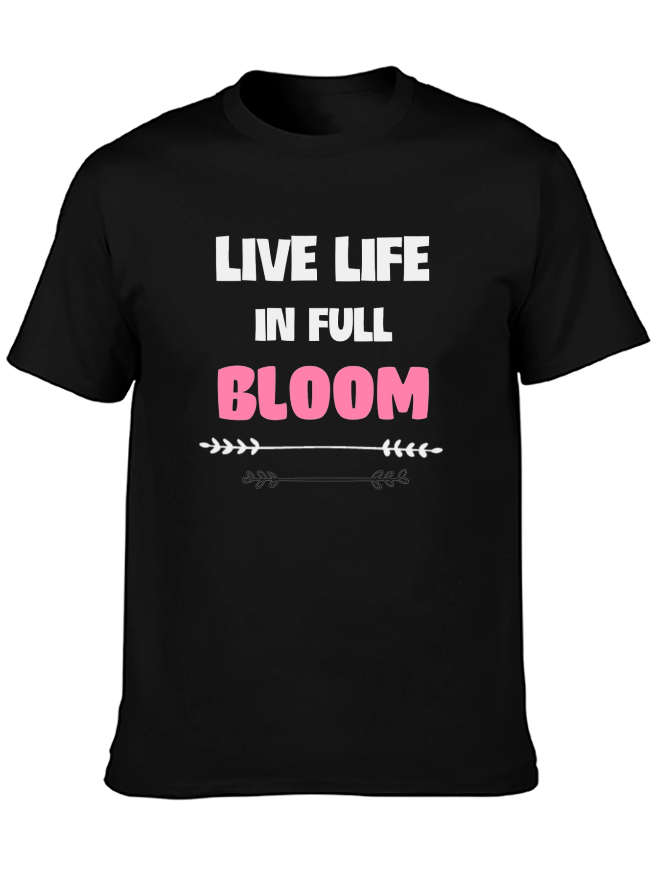 Live Life in Full Bloom Graphic Tee - Black