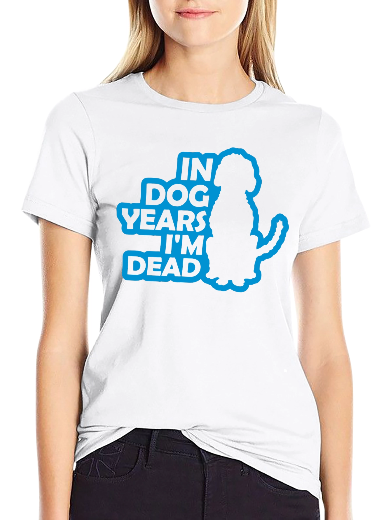 In Dog Years Im Dead Funny T-Shirt