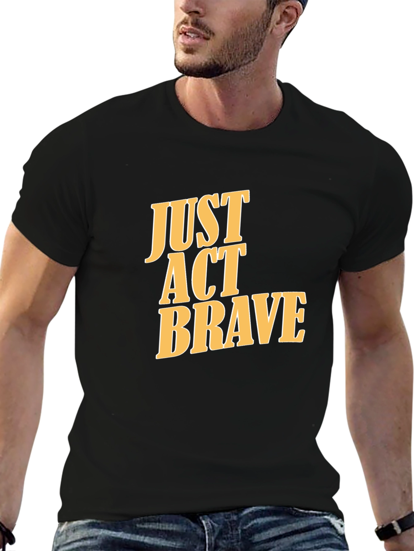 Just Act Brave Graphic Tee - Mens Black T-Shirt