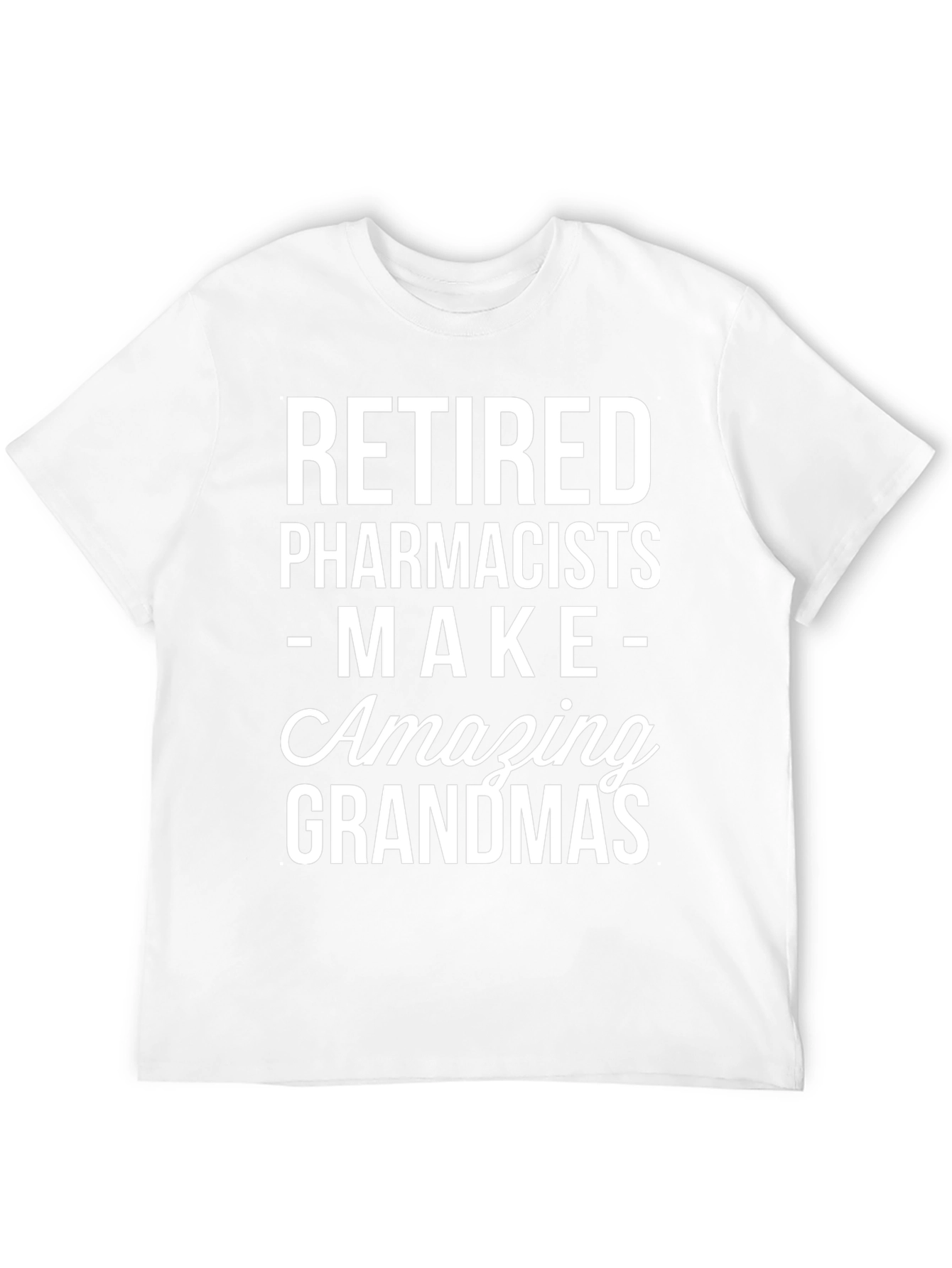 Retired Pharmacists Amazing Grandmas Graphic T-Shirt