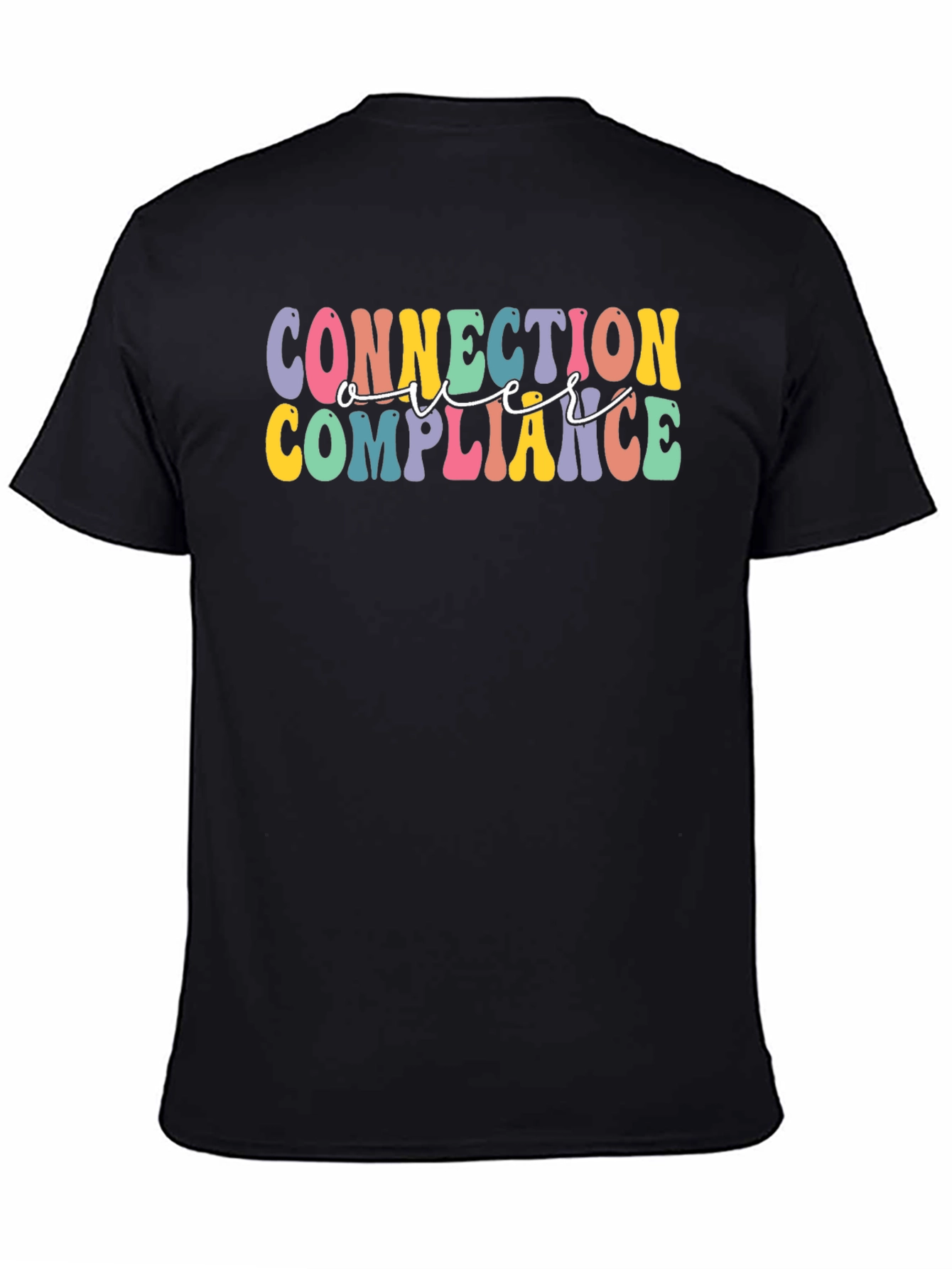 Connection Over Compliance Graphic Tee