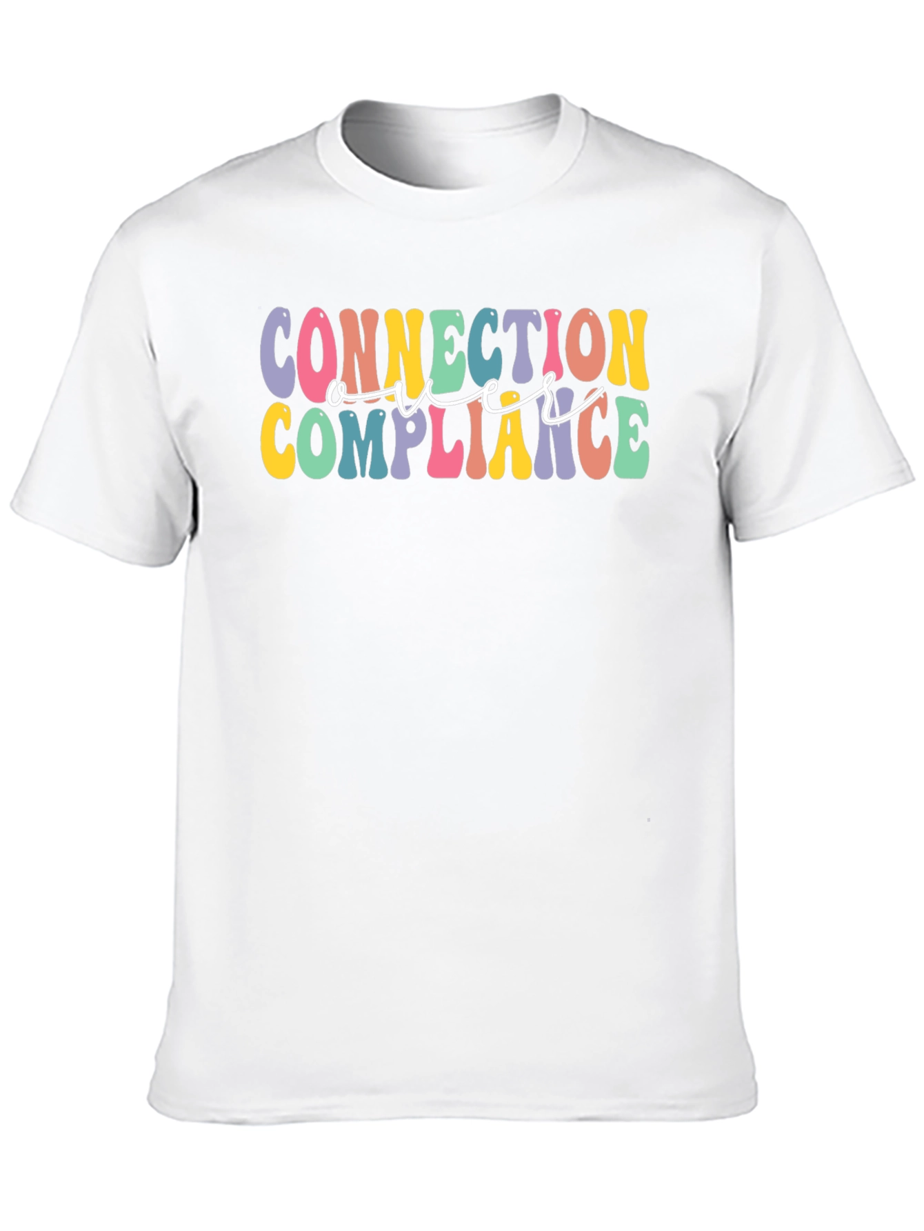 Connection Over Compliance Graphic Tee