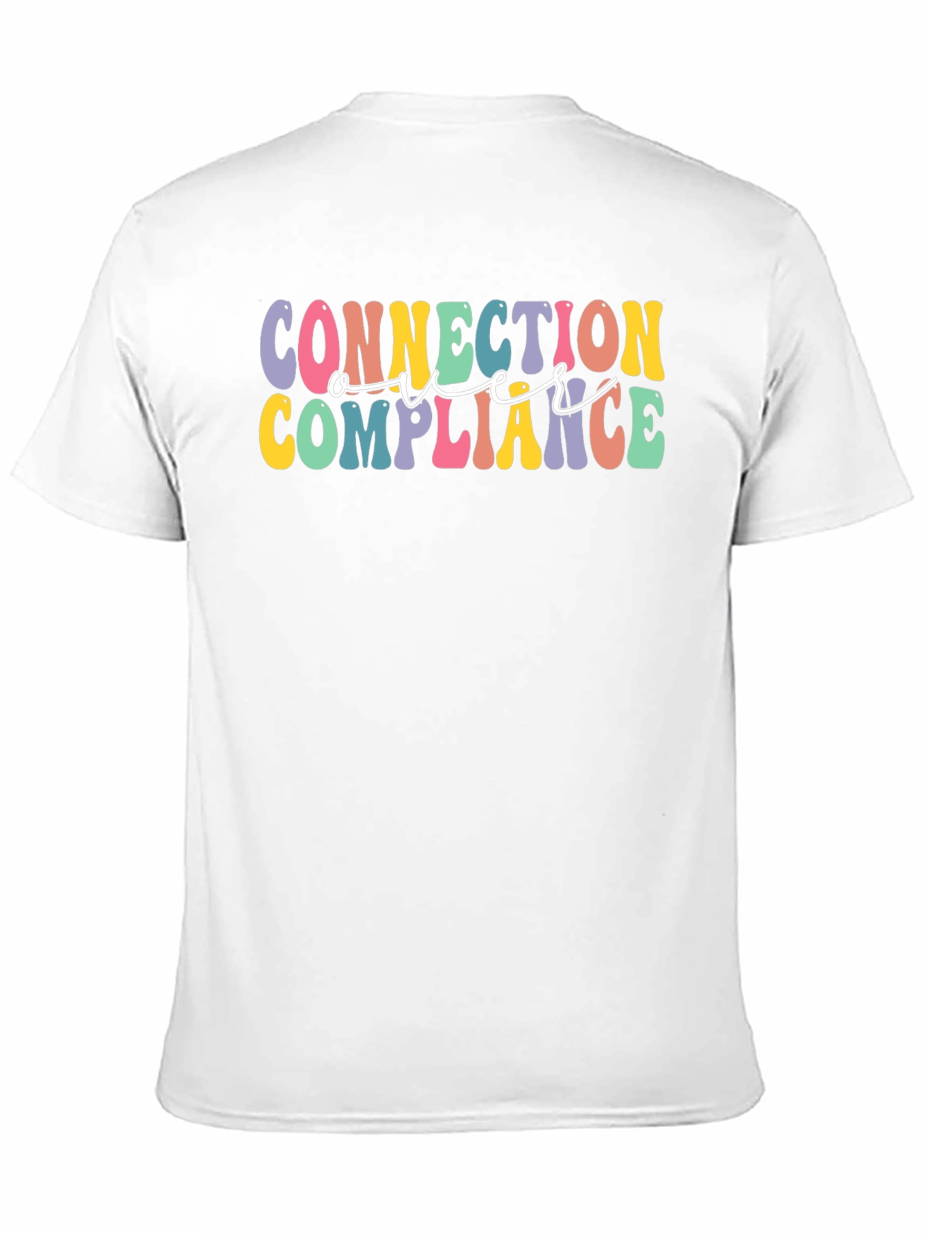 Connection Over Compliance Graphic Tee
