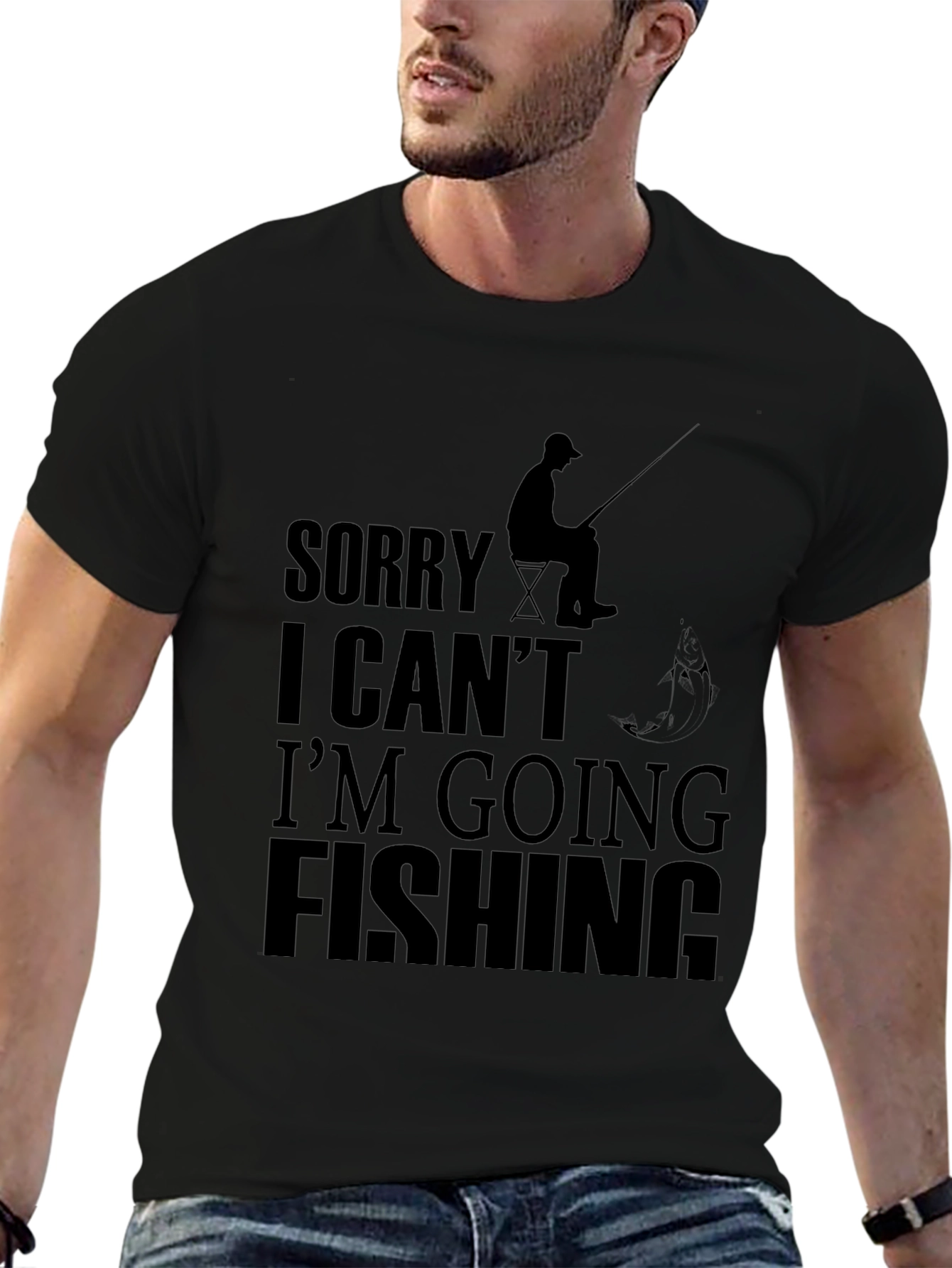 Funny Fishing T-Shirt - Sorry I Cant Fishing!