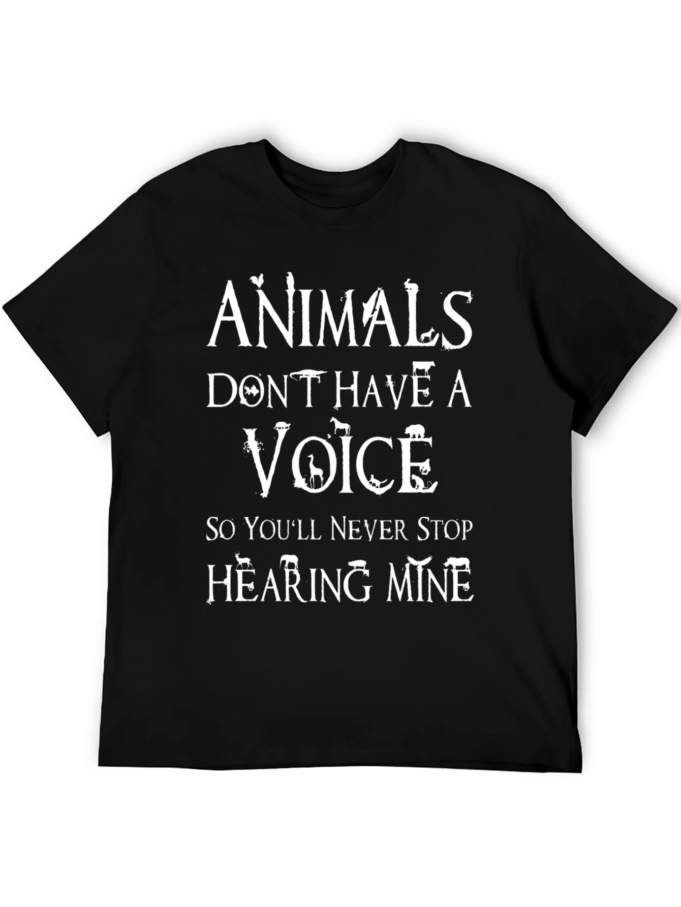 Animals Dont Have a Voice Graphic Tee