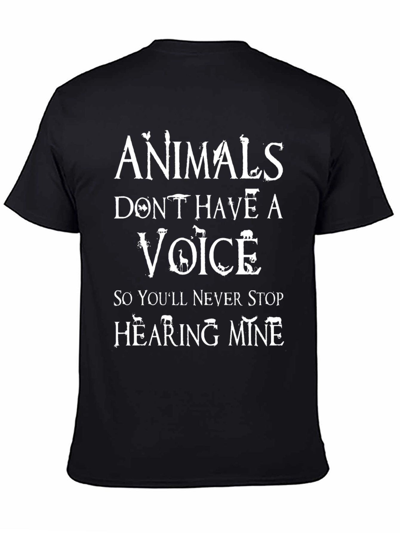 Animals Dont Have a Voice Graphic Tee