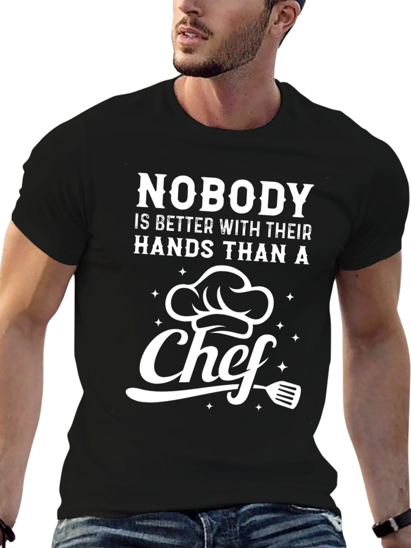 Funny Chef T-Shirt - Nobody Better with Their Hands