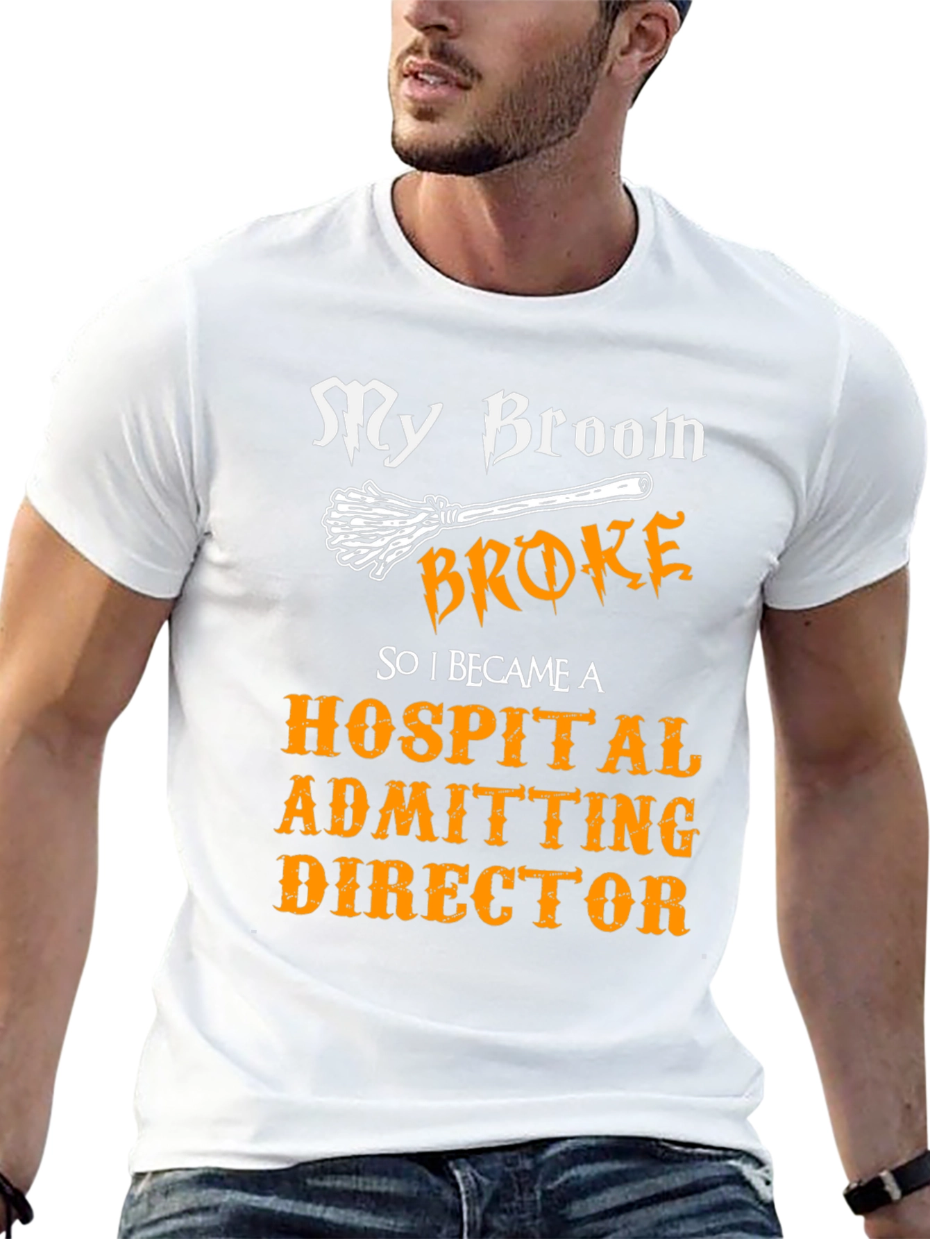 My Broom Broke Hospital Admitting Director T-Shirt