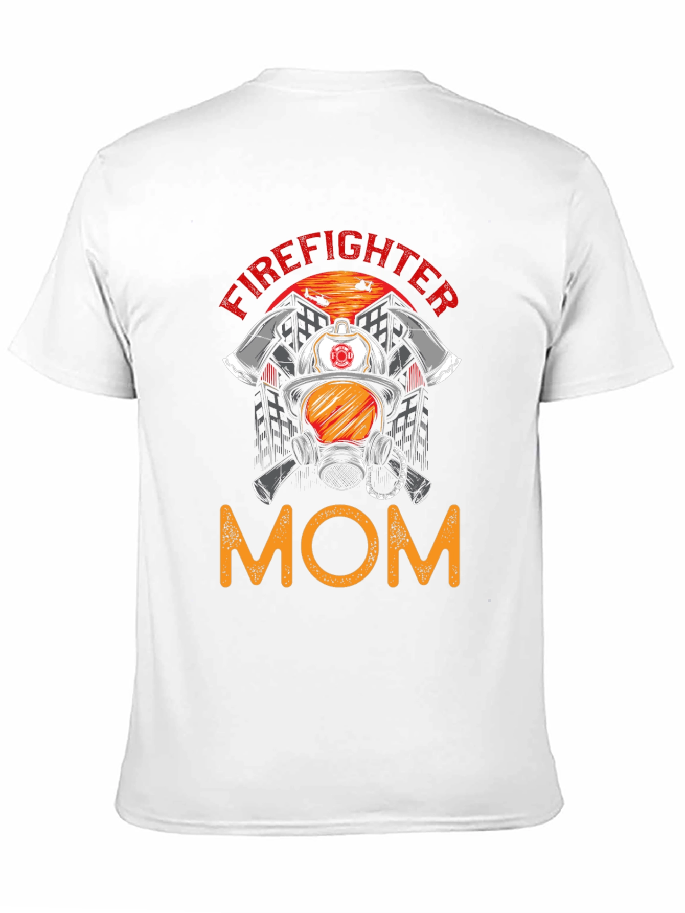 Firefighter Mom Graphic T-Shirt - Support Our Heroes